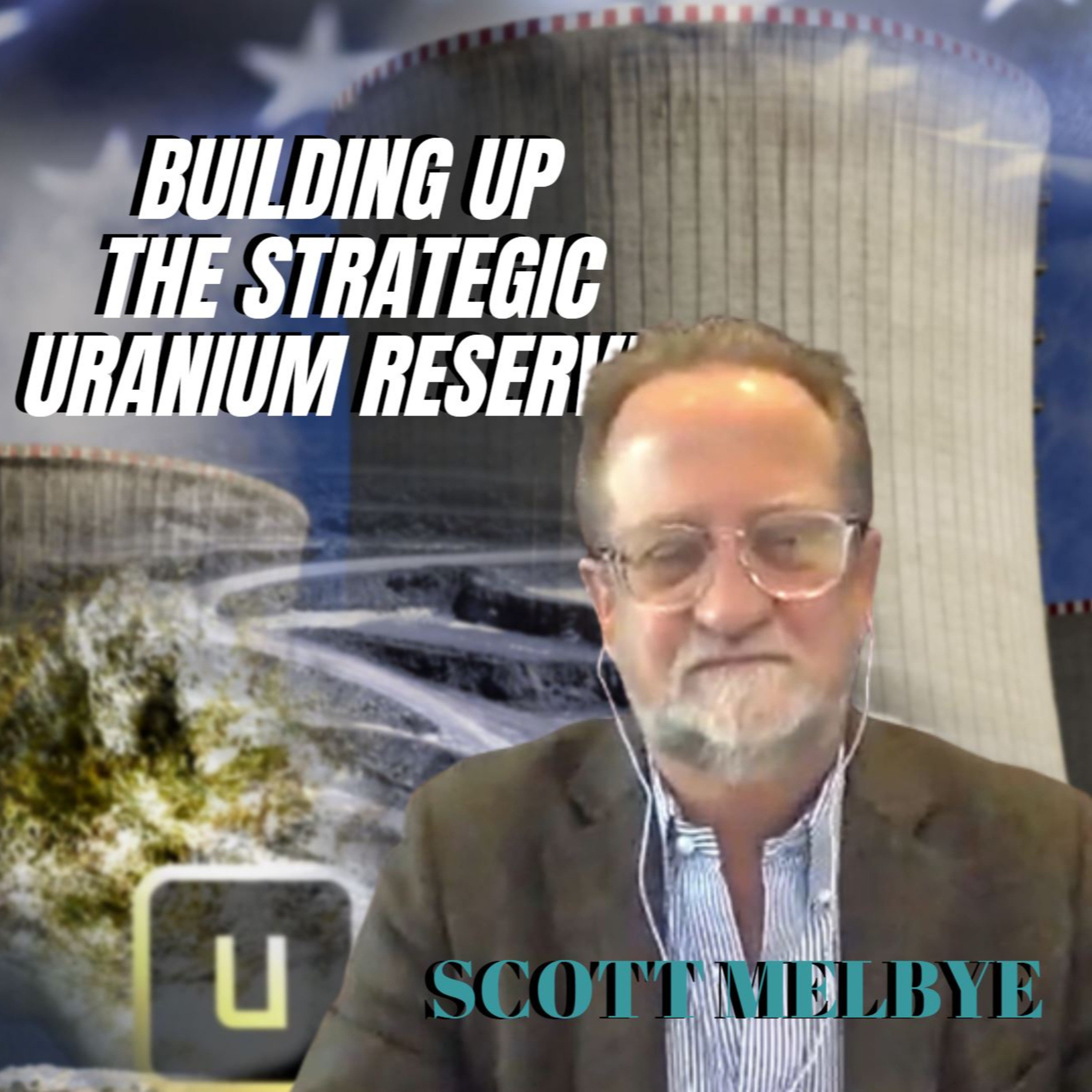 Using Uranium to Secure America's Energy Independence w/ Scott Melbye episode artwork