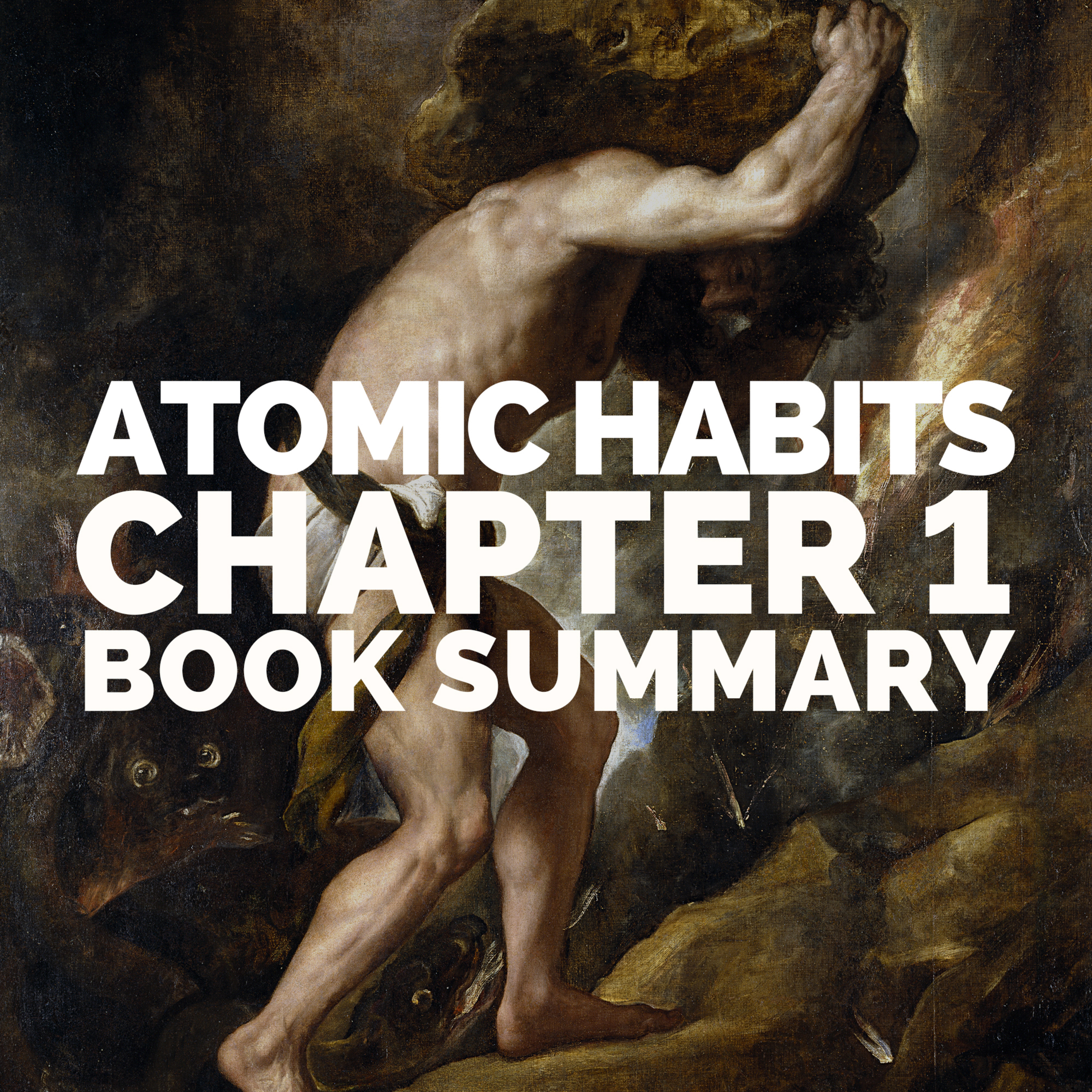 The Power Of Atomic Habits | Atomic Habits Book Summary - Chapter 1 (James Clear) episode artwork