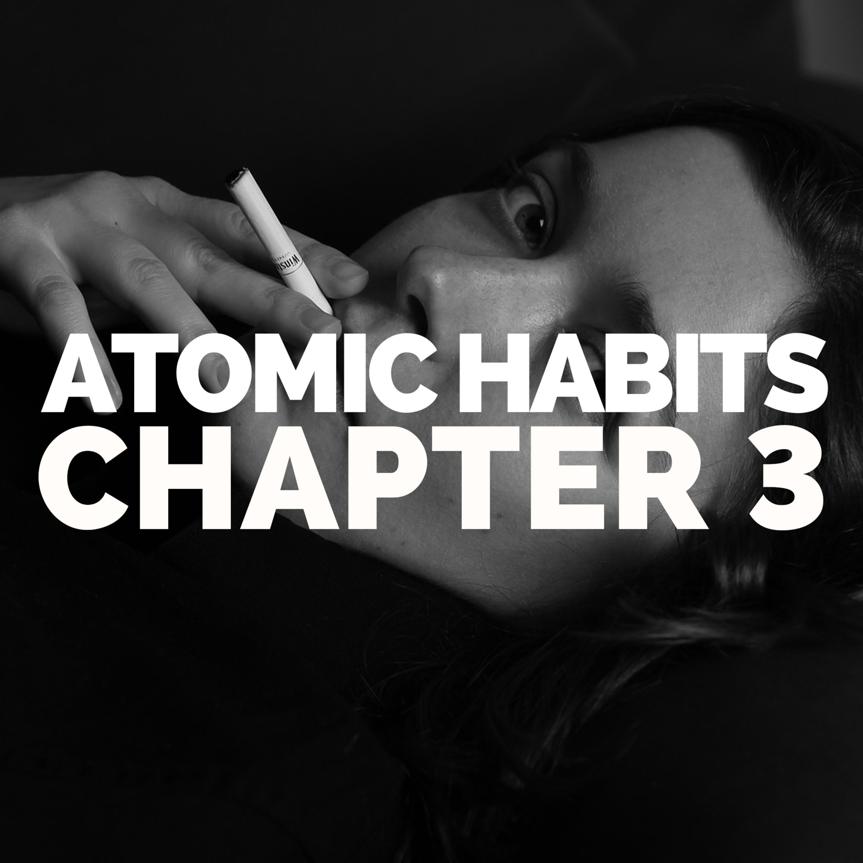 4 Steps To Better Habits | Atomic Habits Book Summary - Chapter 3 (James Clear) episode artwork