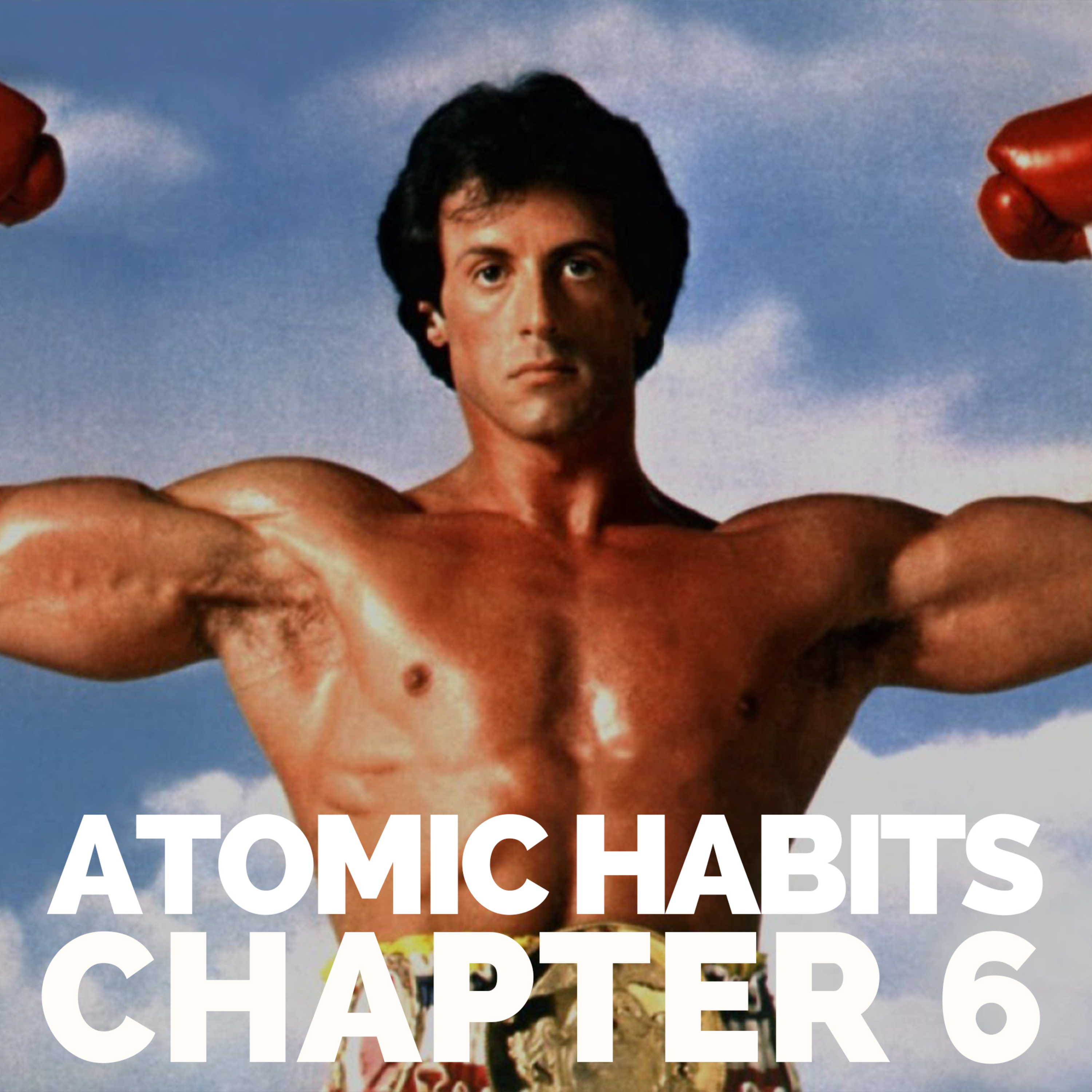 Motivation Is Overrated, Environment Matters More | Atomic Habits Book Summary - Chapter 6 episode artwork