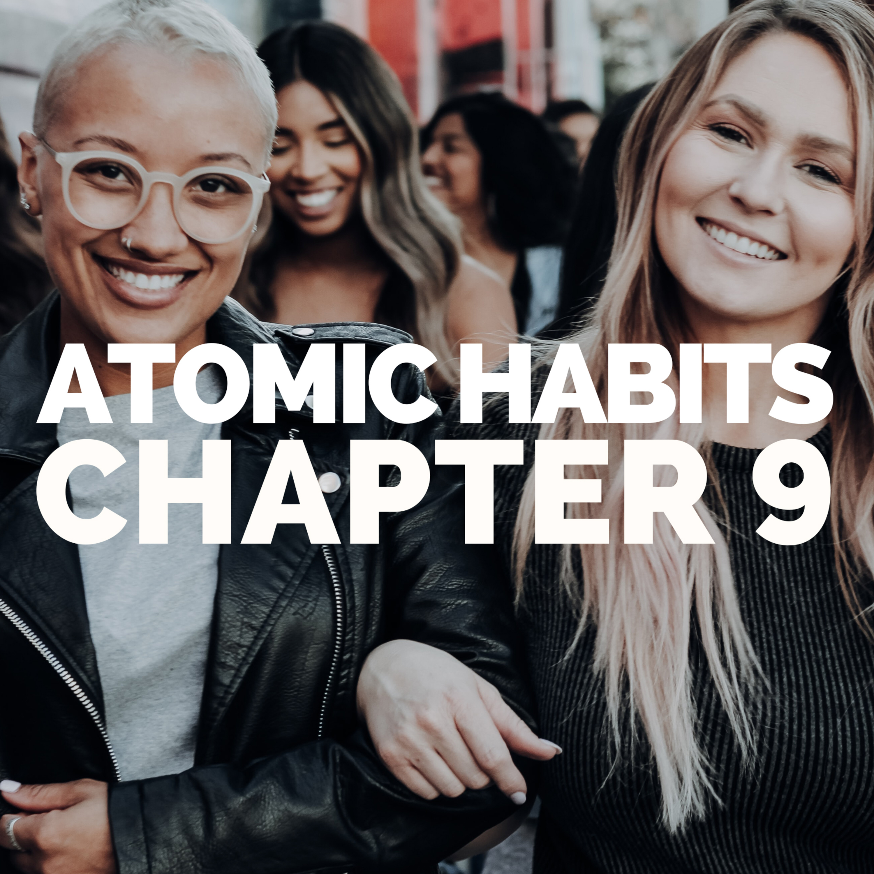 How Family & Friends Are Shaping Your Habits | Atomic Habits Book Summary - Chapter 9 (James Clear) episode artwork