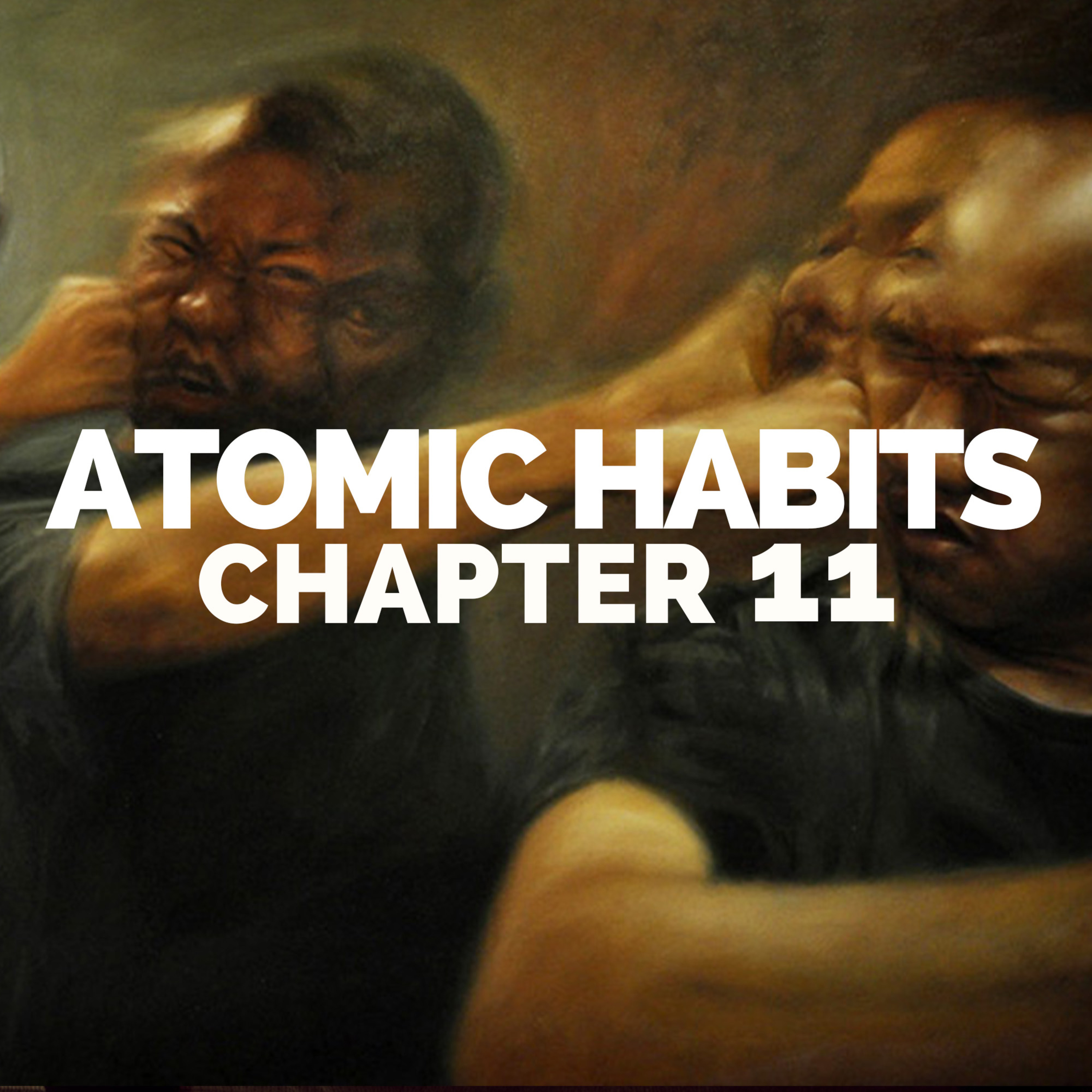 A Cure To Procrastination | Atomic Habits Book Summary Chapter 11 (James Clear) episode artwork