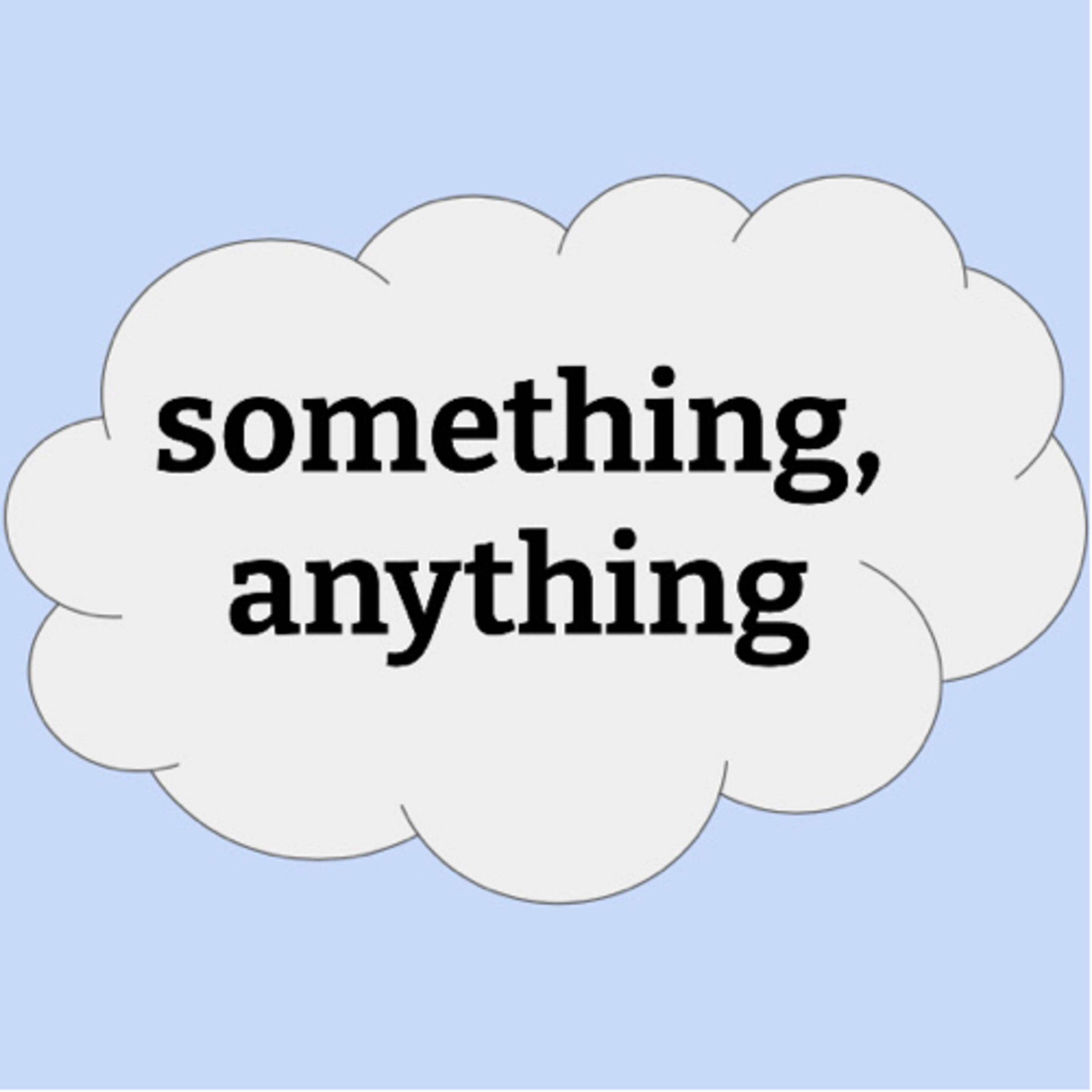 Something, Anything: All You episode artwork
