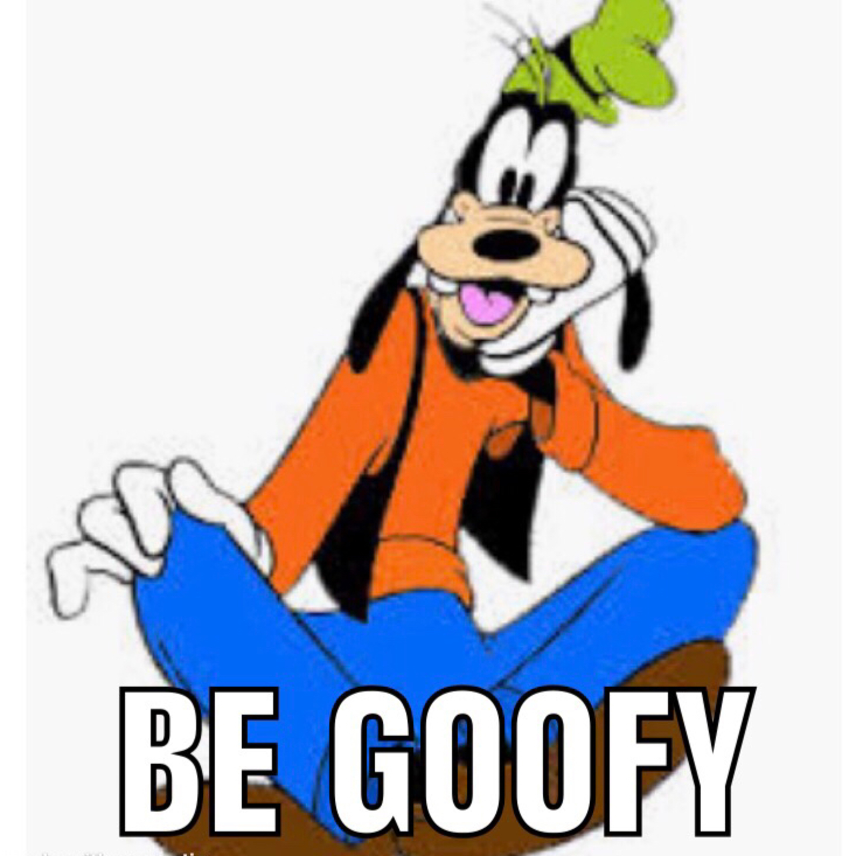 #107 - National Goofiness Awareness Week