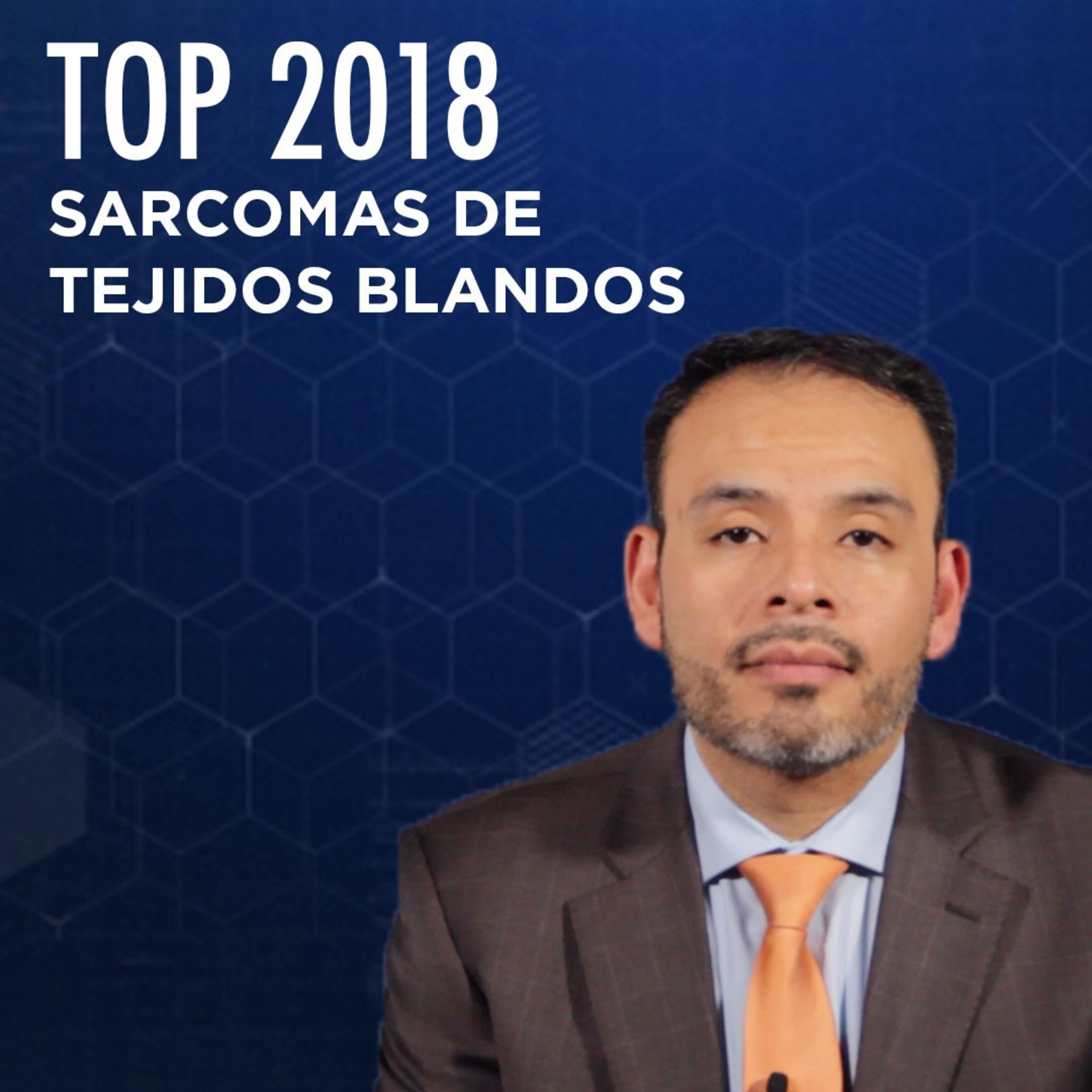 TOP 2018 SARCOMAS DE TEJIDOS BLANDOS episode artwork