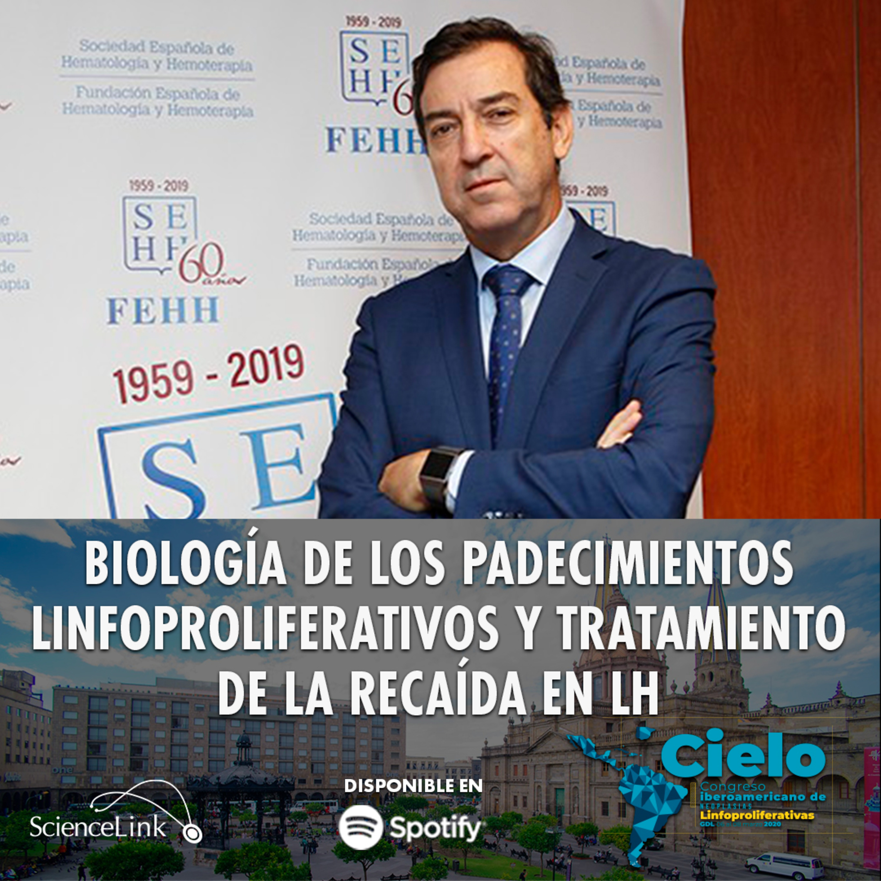 Biología de los padecimientos linfoproliferativos y tratamiento de la recaída en LH episode artwork