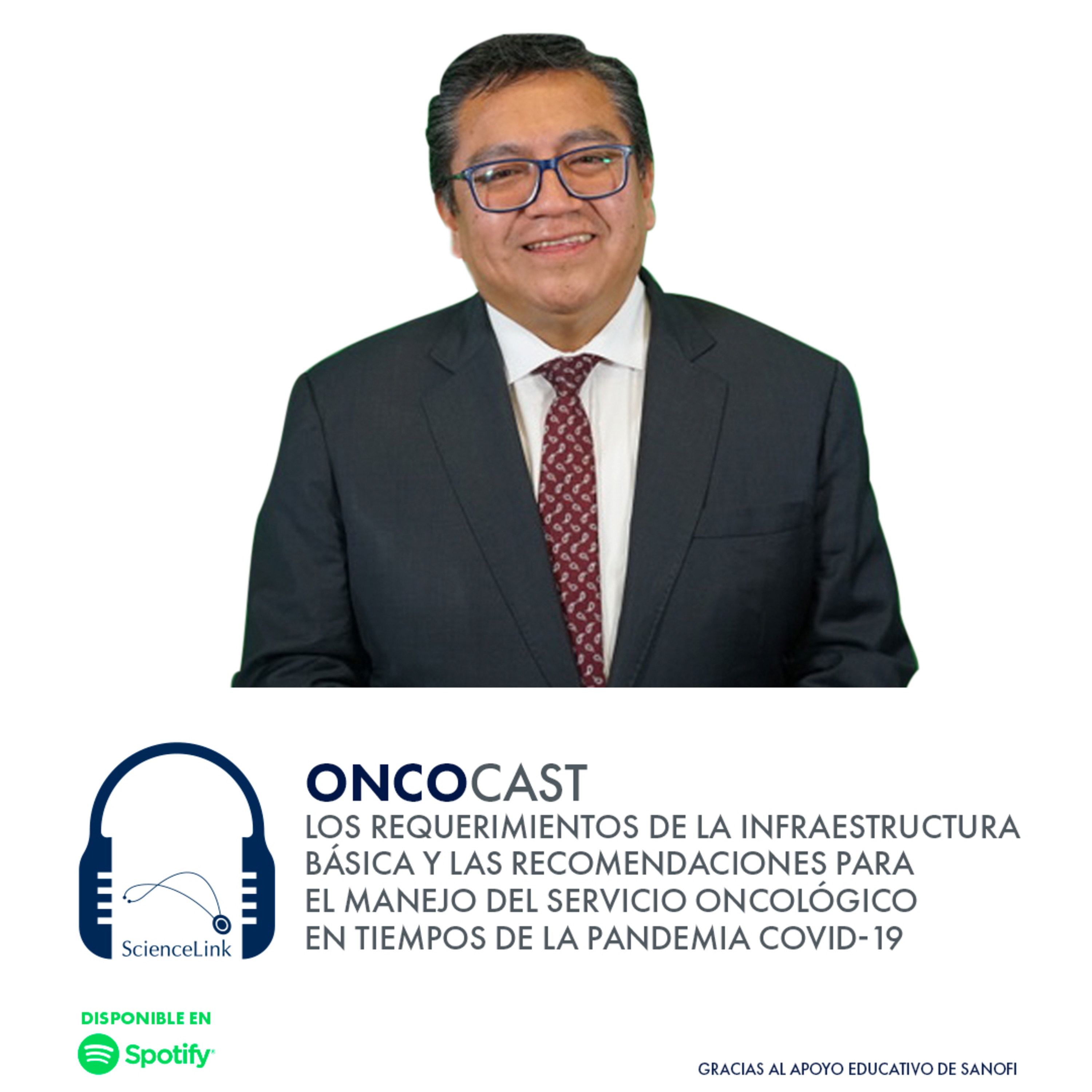 Los requerimientos de infraestructura básica y las recomendaciones para el manejo del servicio oncológico en tiempos de la pandemia COVID-19 episode artwork