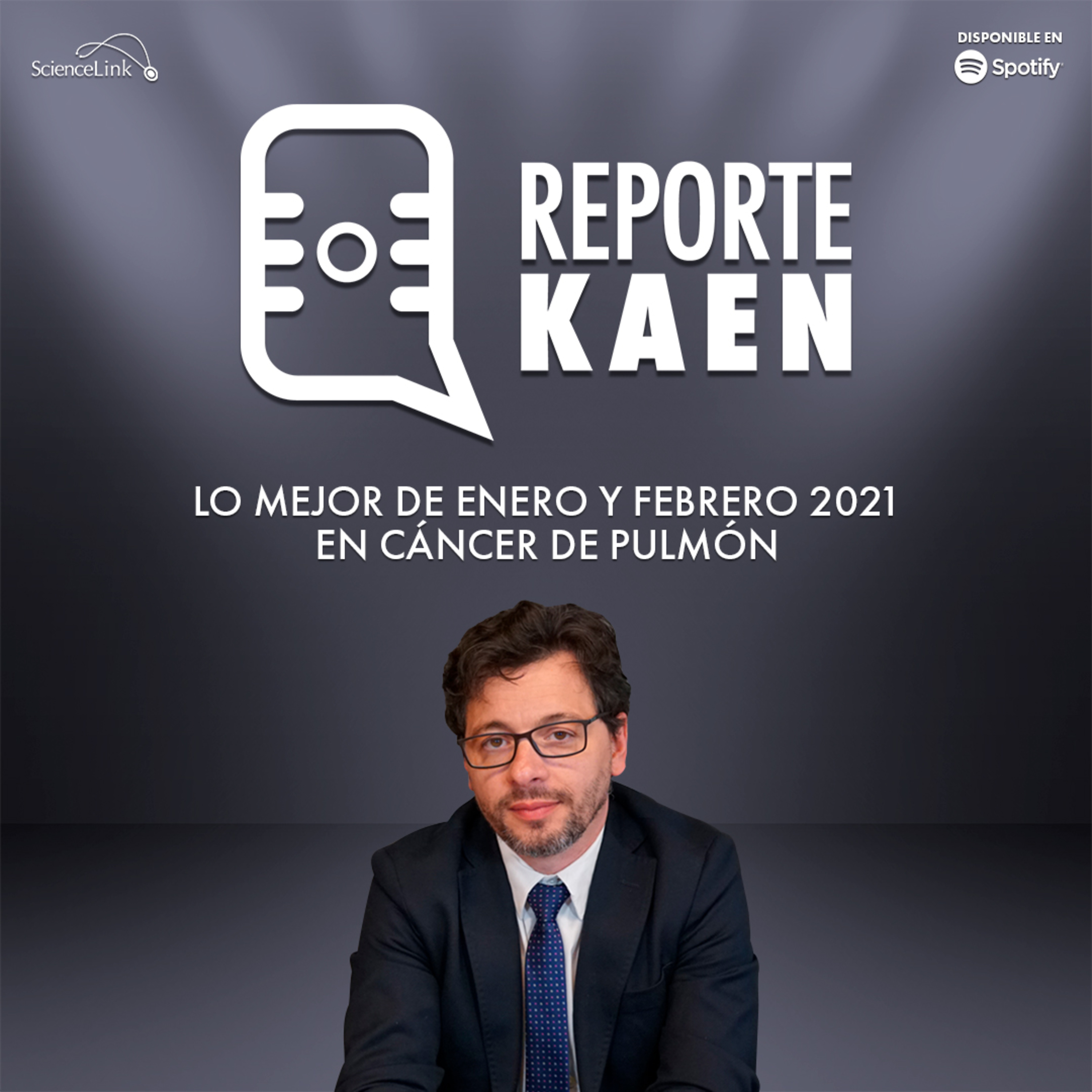 Reporte Kaen: Lo mejor de enero y febrero 2021 en cáncer de pulmón  episode artwork