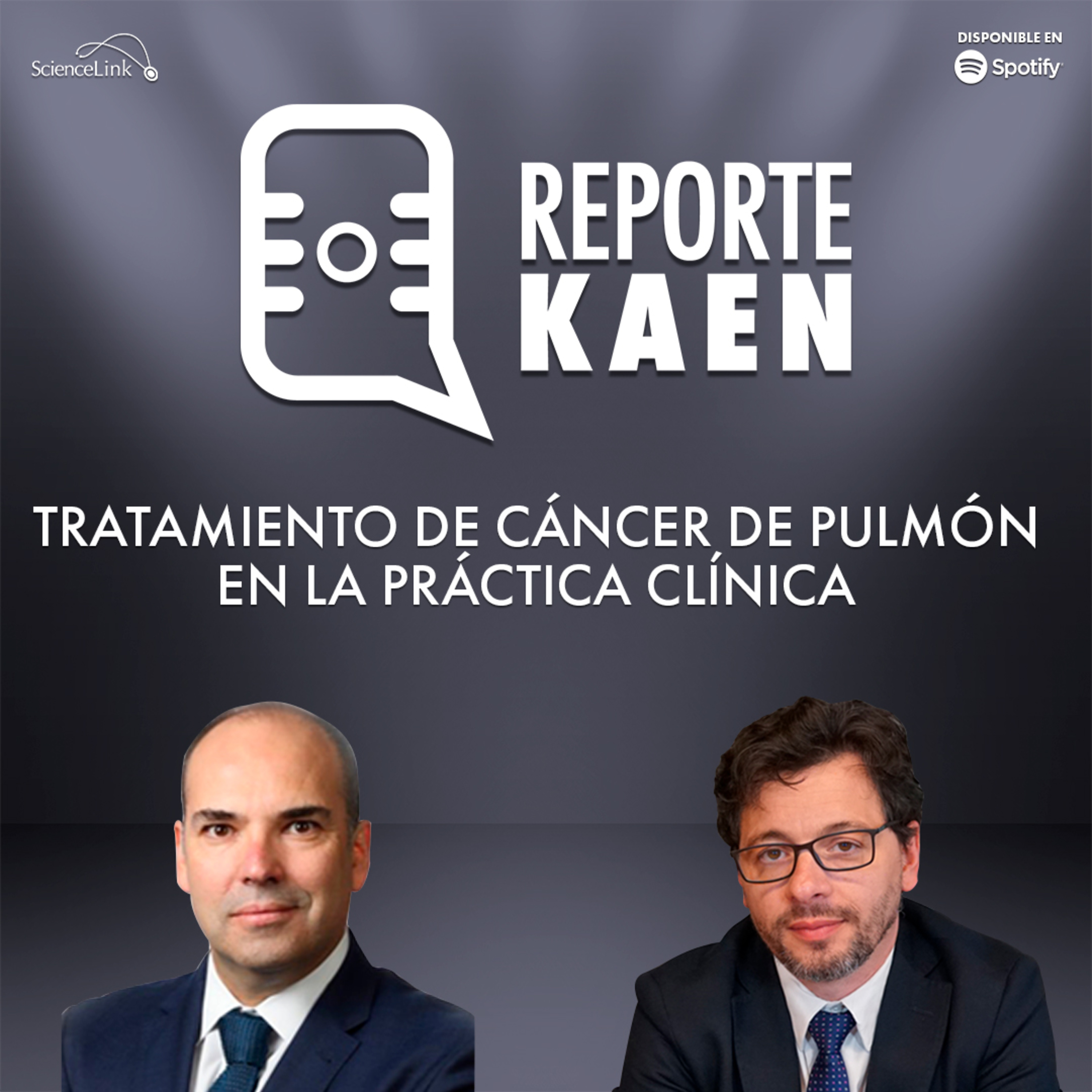 Reporte Kaen: Tratamiento de cáncer de pulmón en la práctica clínica episode artwork