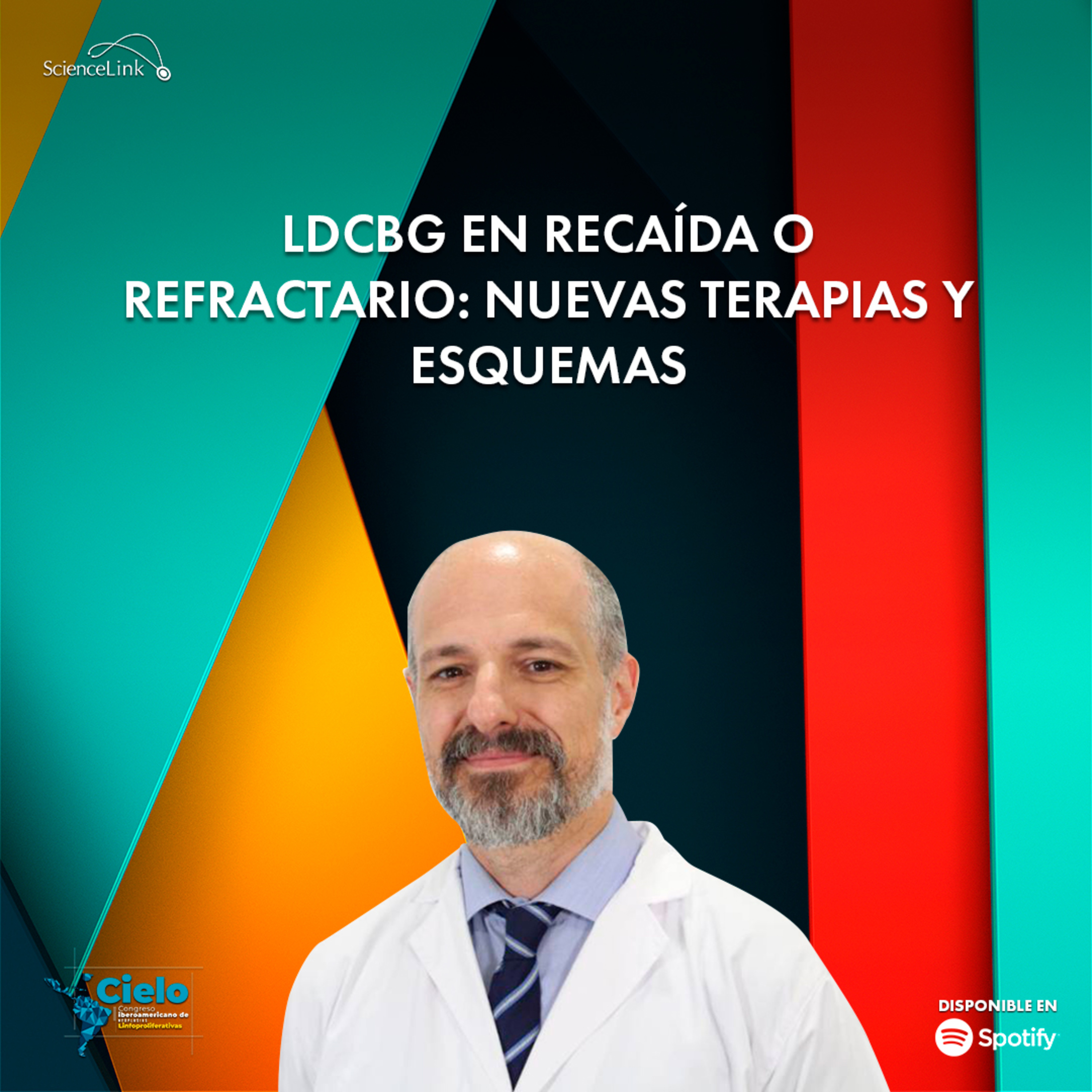 LDCBG en recaída o refractario: Nuevas terapias y esquemas episode artwork