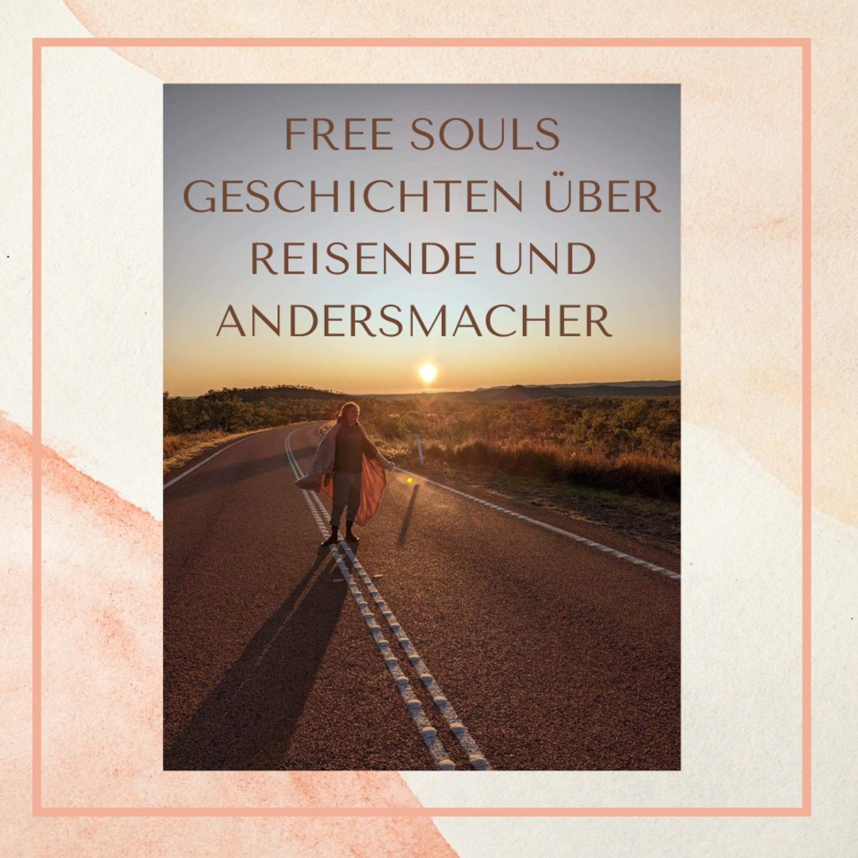 Free Souls - Geschichten über Reisende und Andersmacher