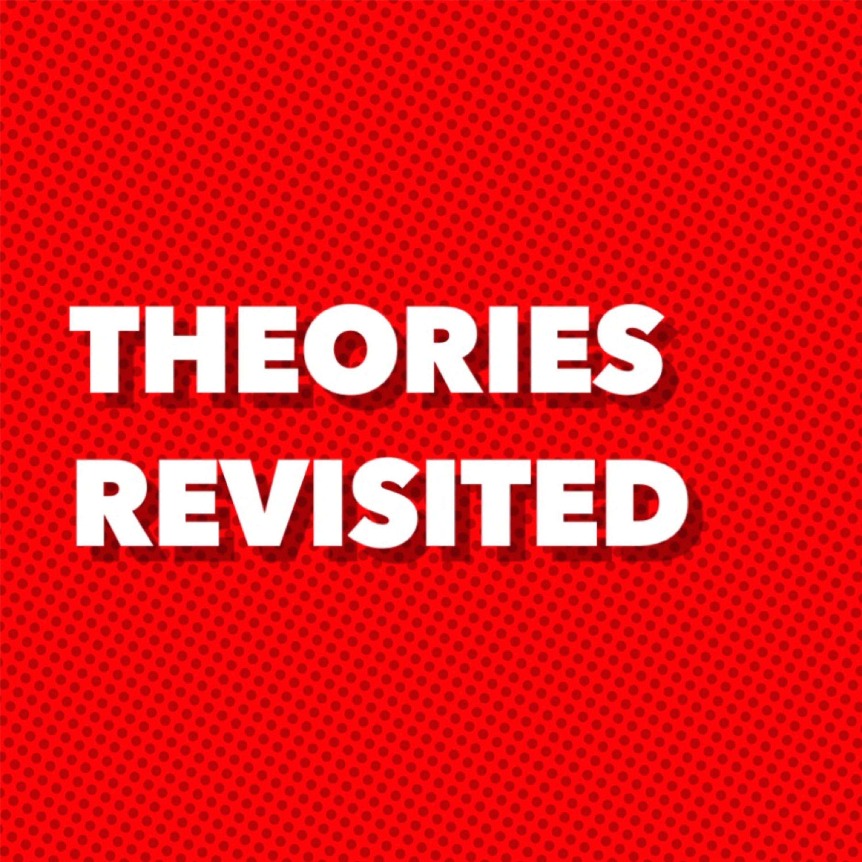 Theories Revisited episode artwork
