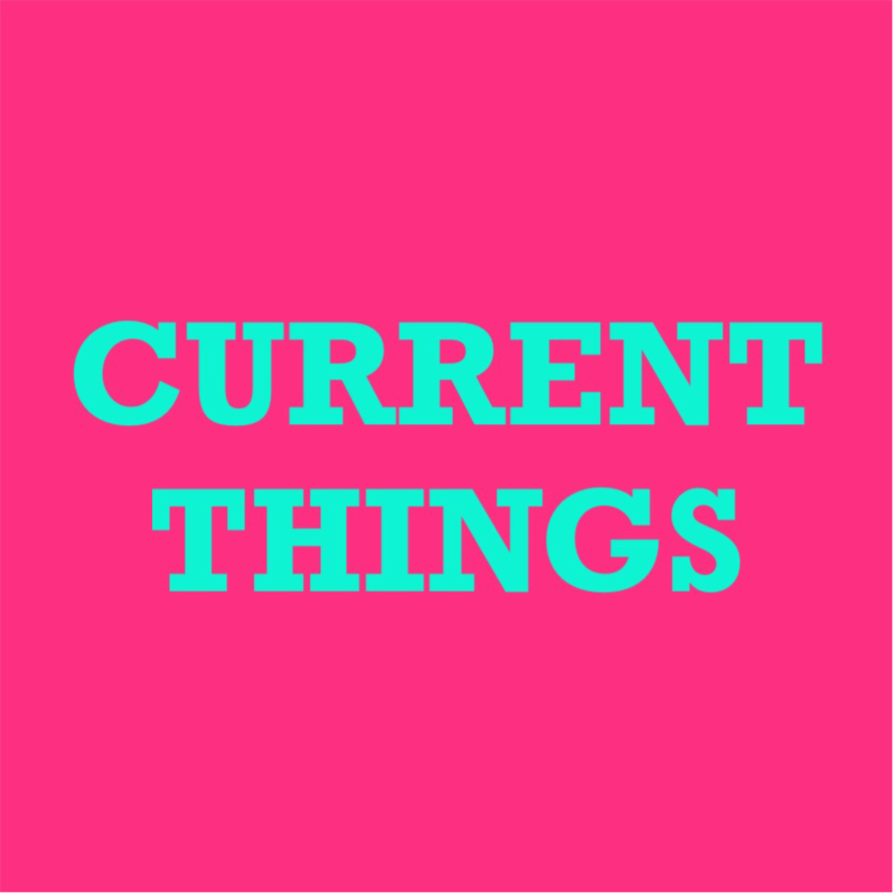 Current Things episode artwork