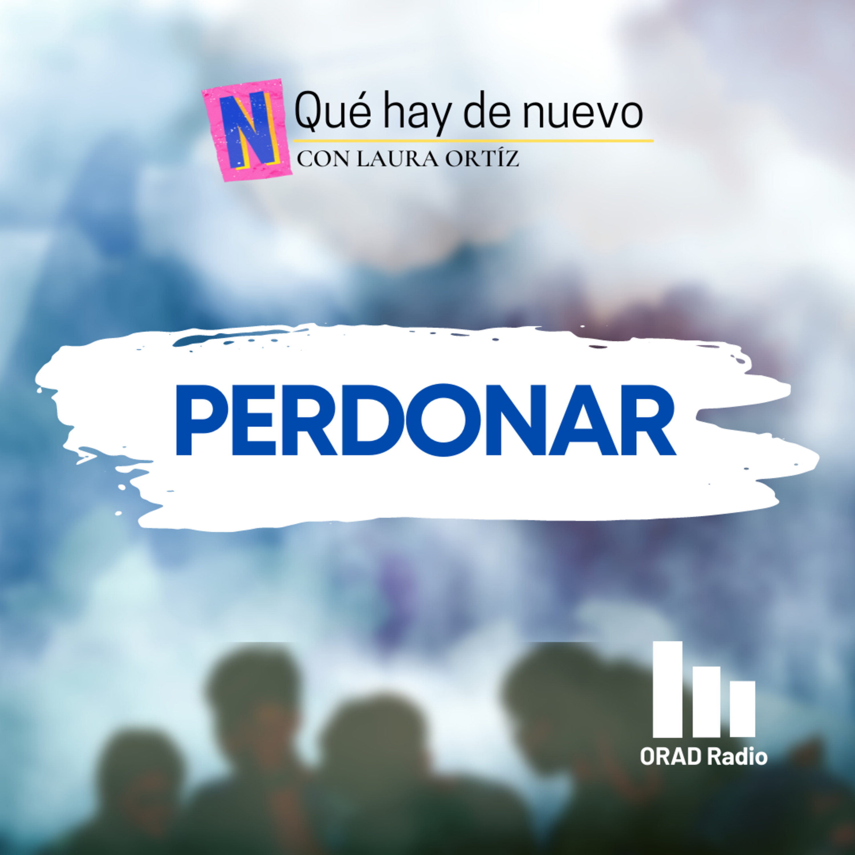 Qué hay de nuevo - PERDONAR episode artwork