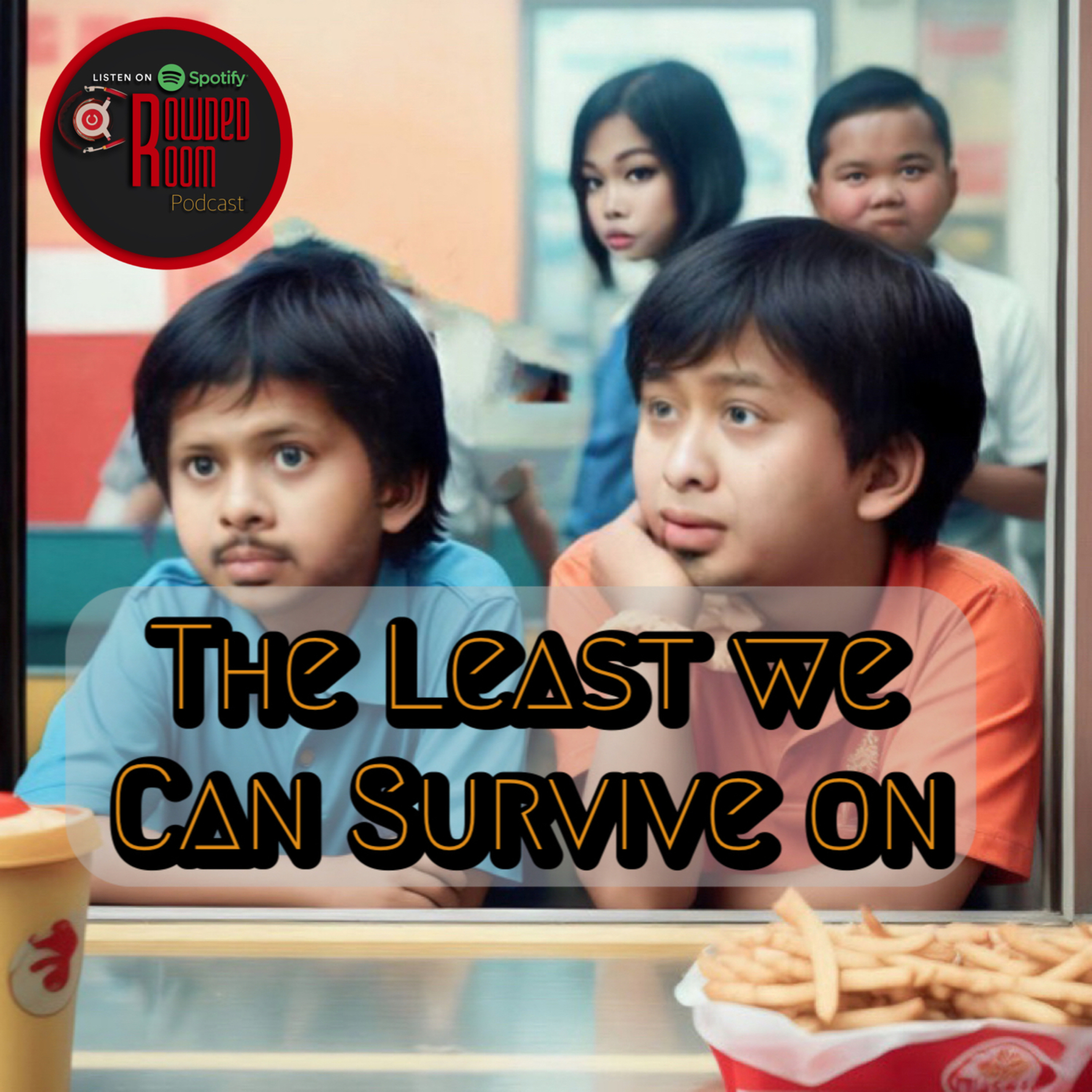 The Least We Can Survive On (Episode 69)  episode artwork