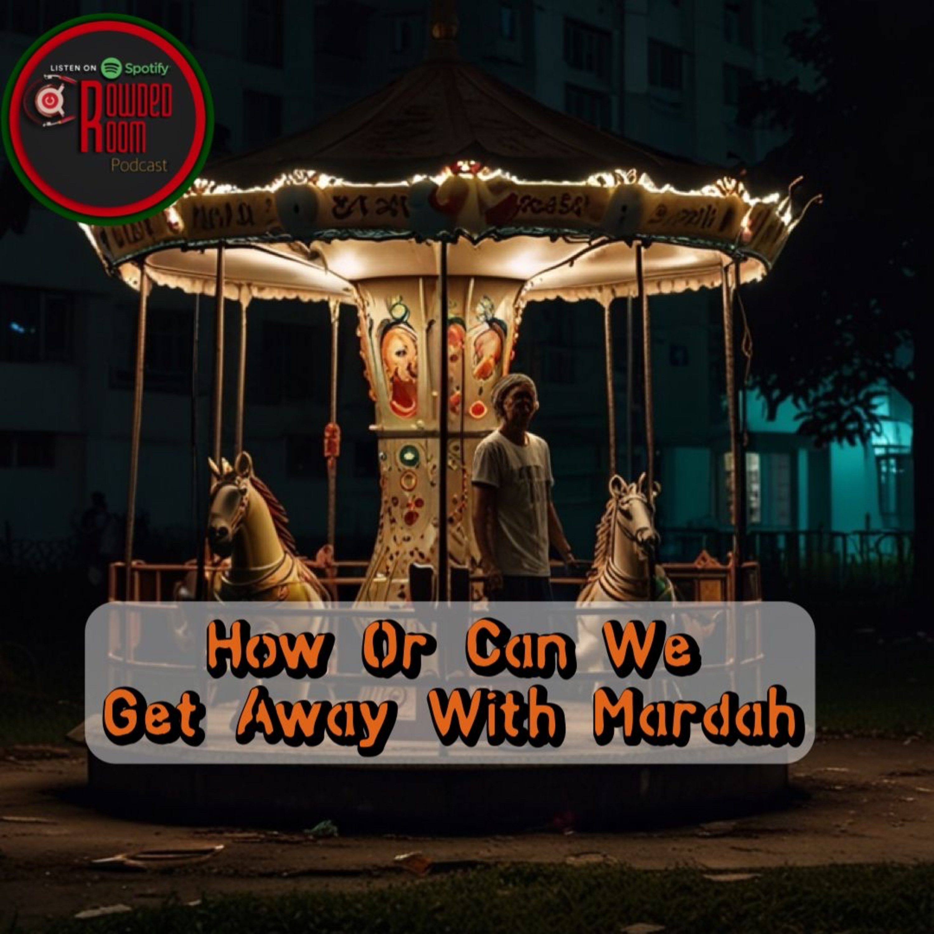 How or can we get away with Mardah ?  (Episode 168) episode artwork