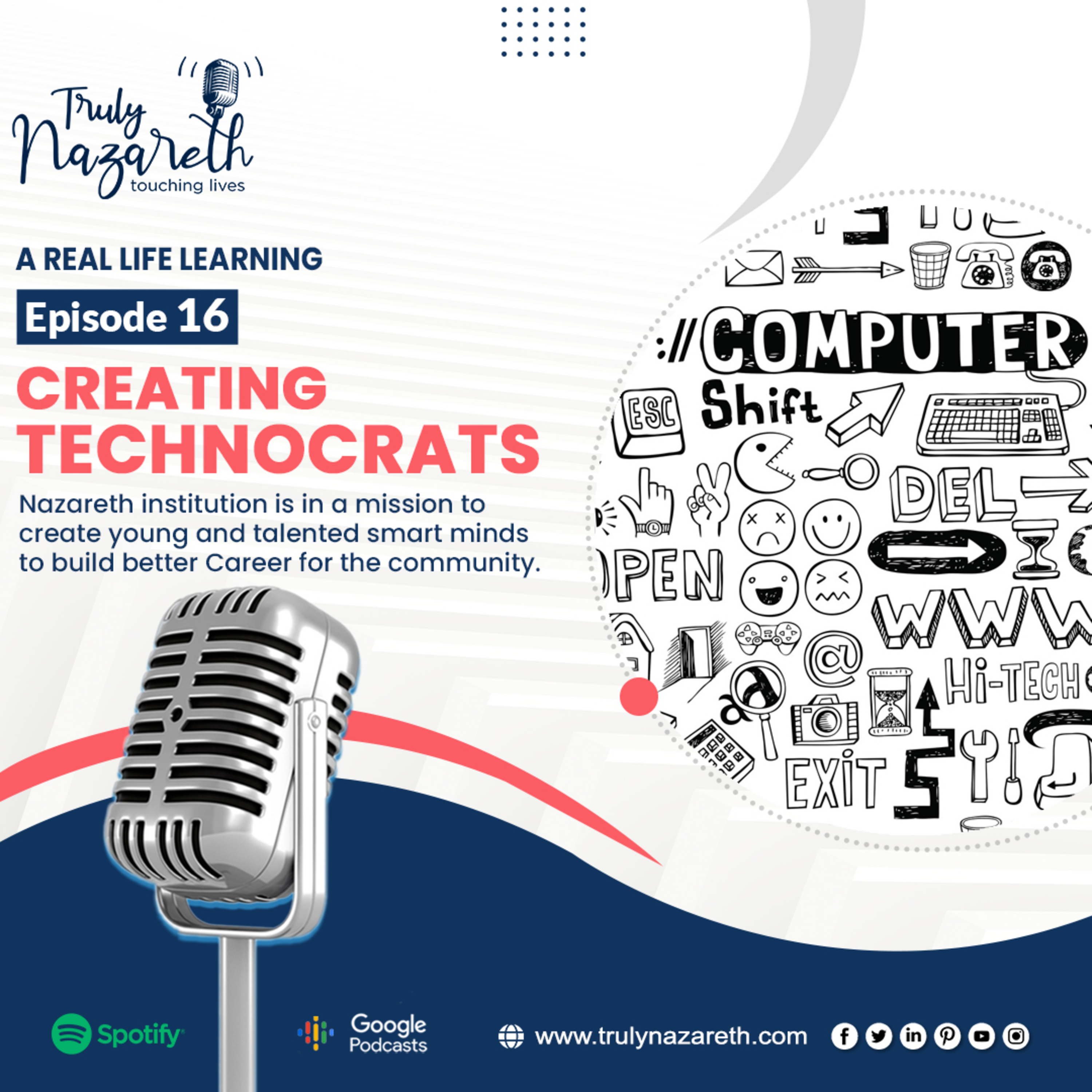 Truly Nazareth Episode 16 : Creating Technocrats - NCASian and Nazareth institution is in a mission to create young and talented smart minds to build better Career for the Community episode artwork