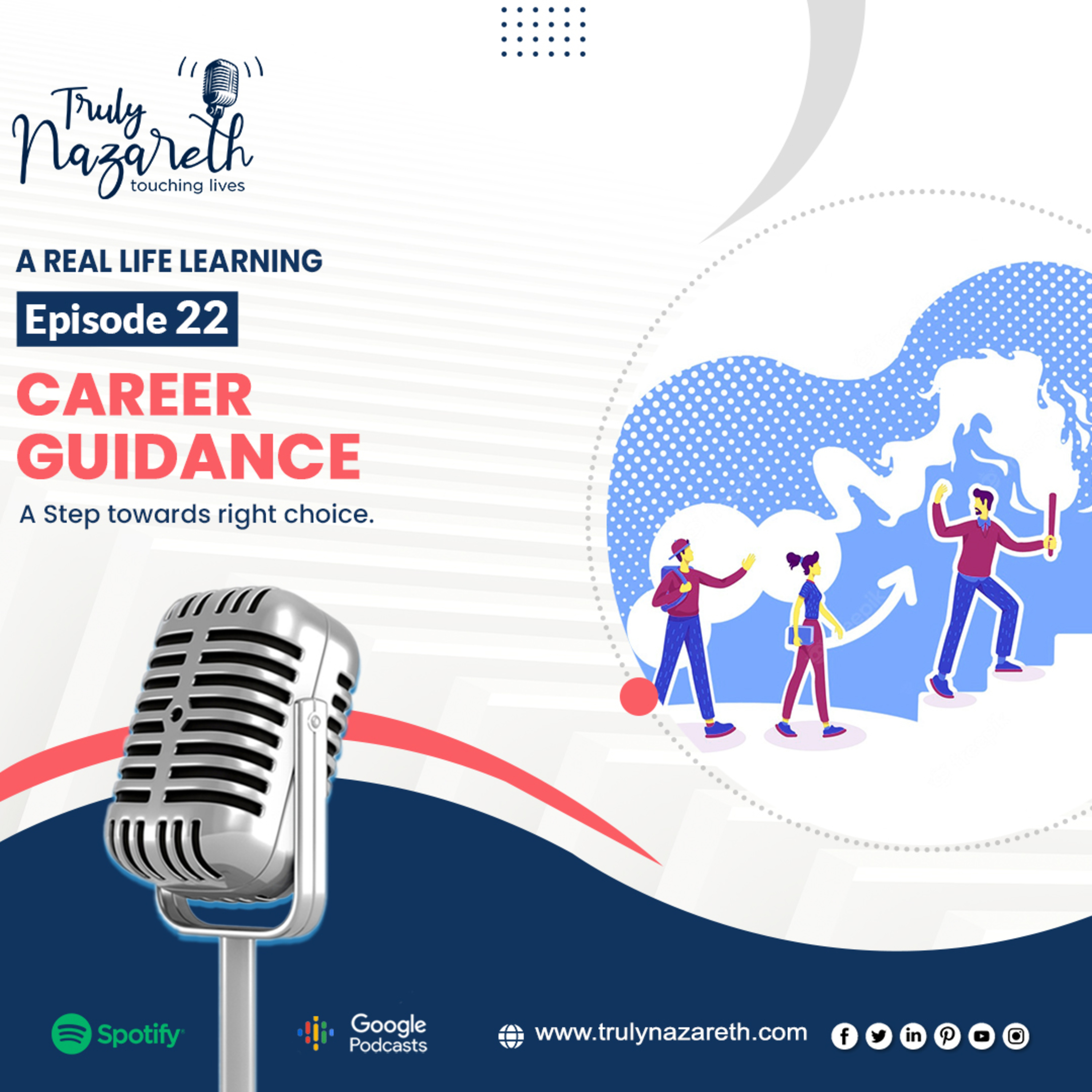 Truly Nazareth Episode 22 : Career Guidance - A Step towards the right choice. How to choose your college and course. episode artwork