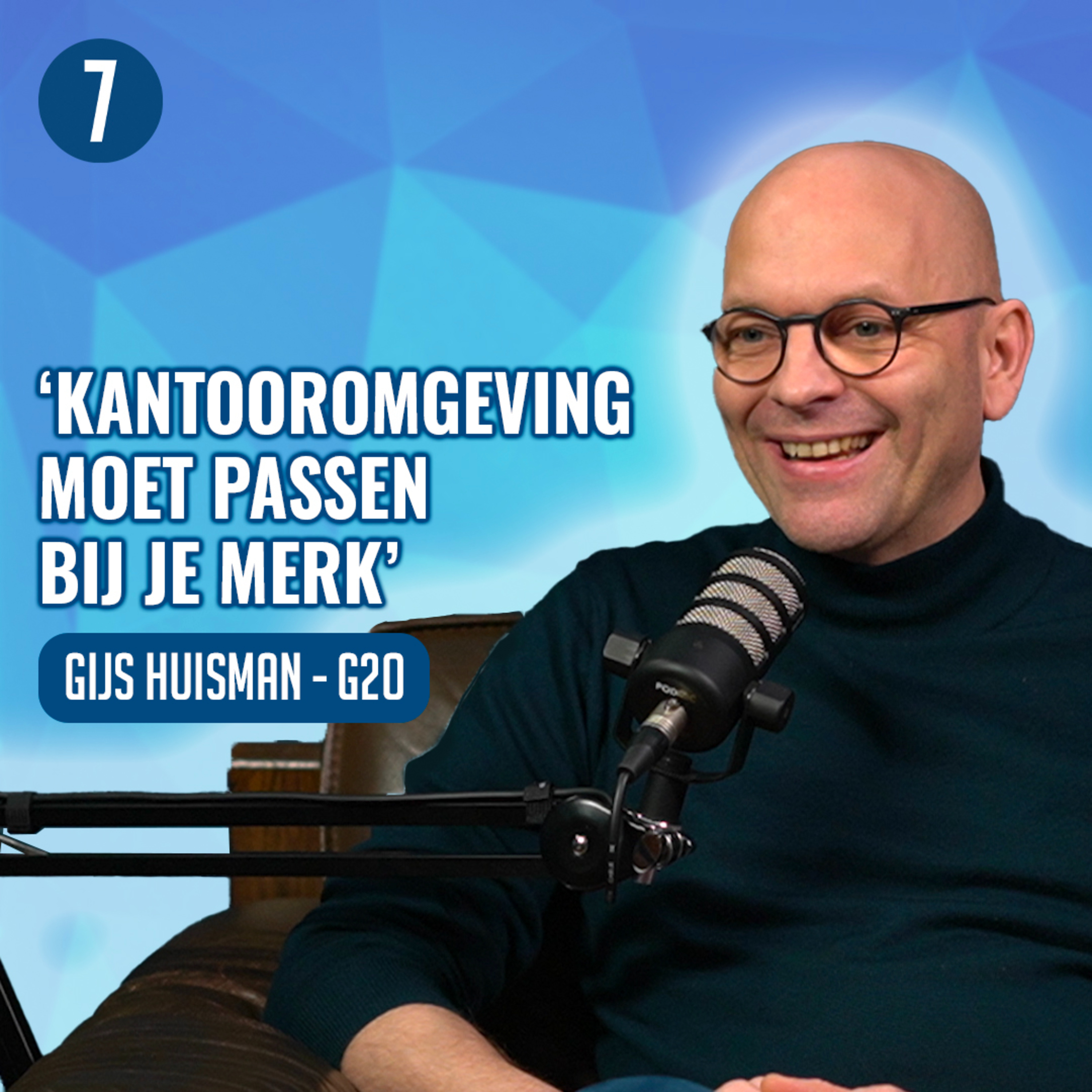 Wat doet KANTOORINRICHTING met je MERK? Expert Gijs Huisman (G2O) legt uit | 7DTV episode artwork
