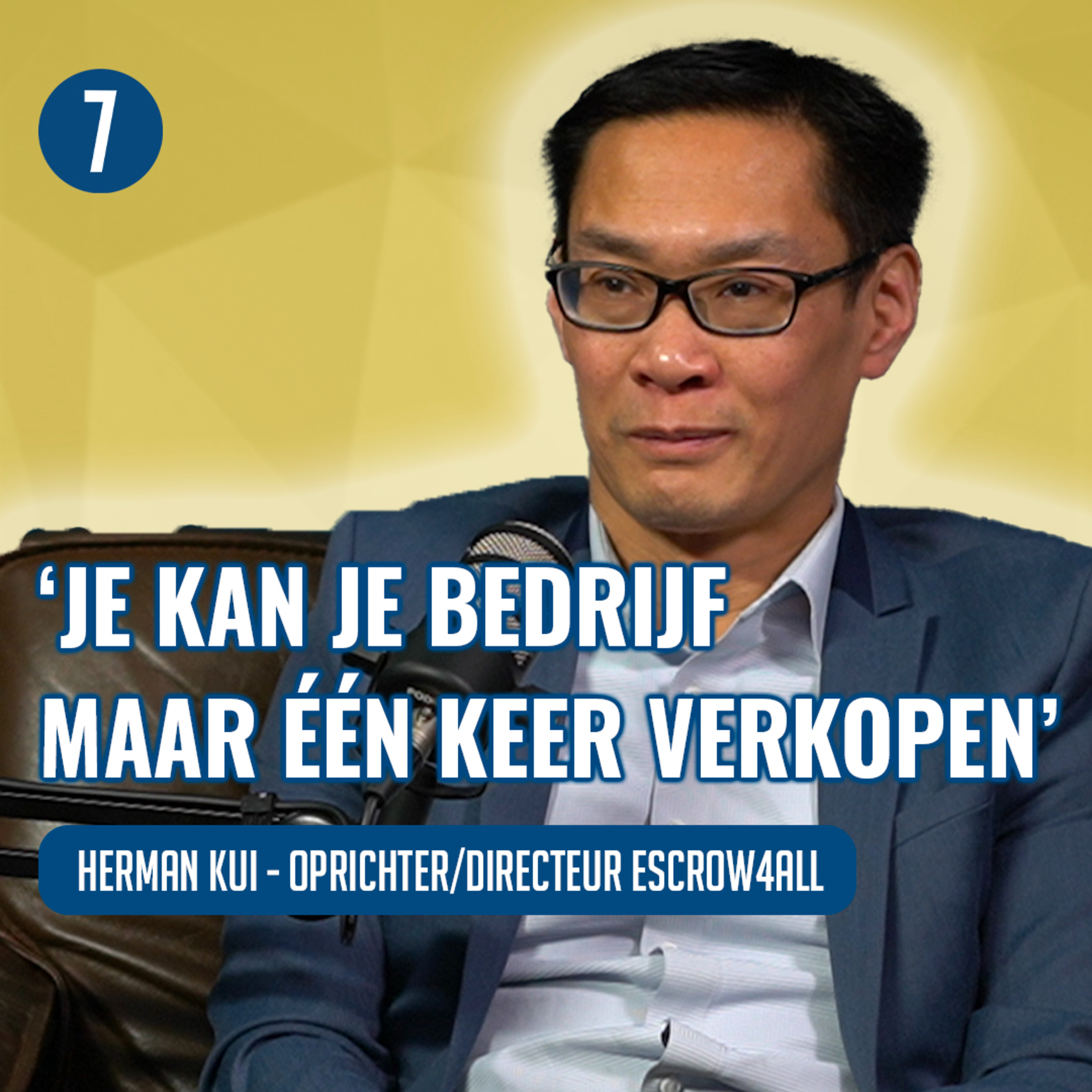 Tech ONDERNEMER Herman Kui (Escrow4all) vertelt over de VERKOOP van zijn BEDRIJF | 7DTV episode artwork