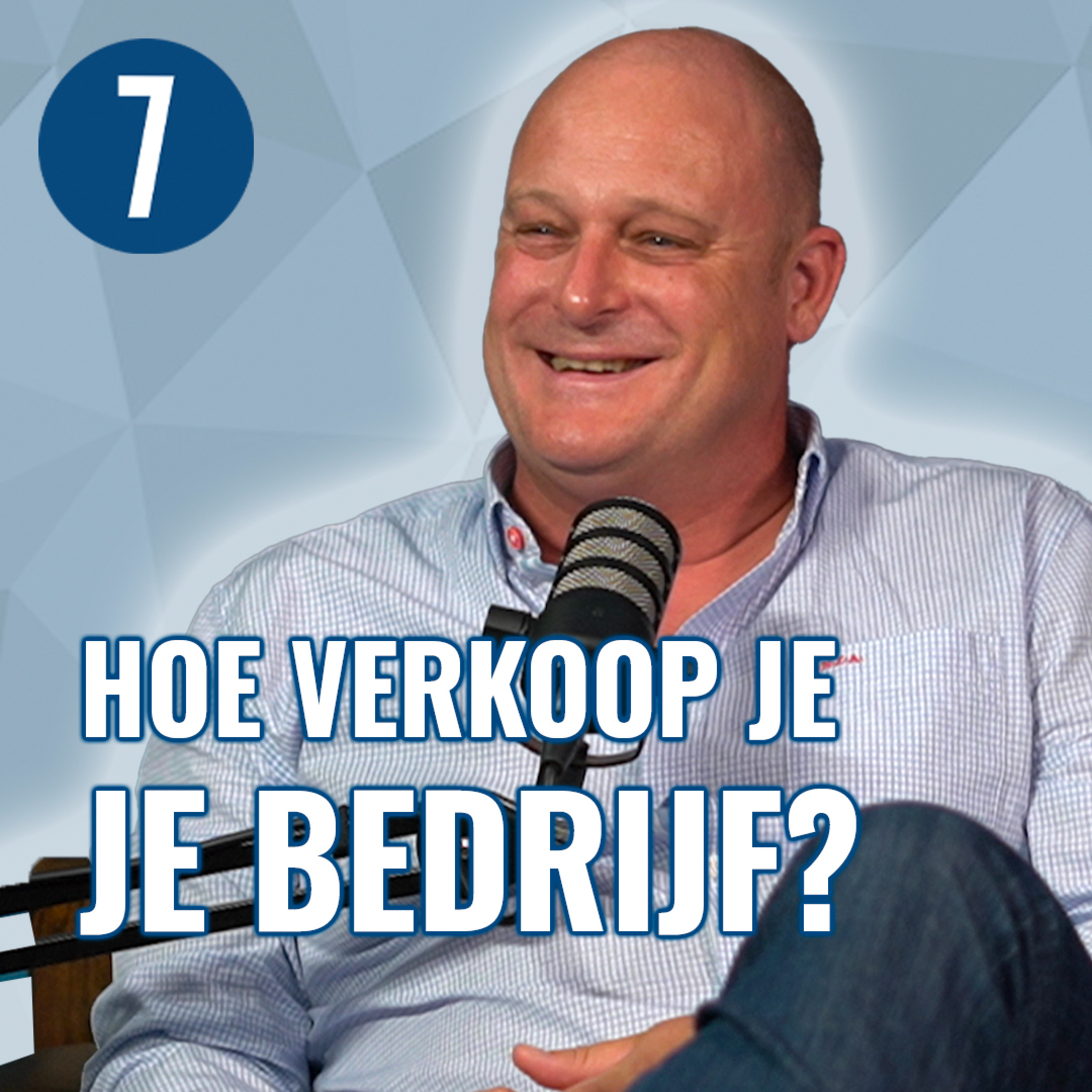7DTV | Ondernemer Emile Peels over VOORBEREIDINGEN, de DEAL en WAARDE bedrijf episode artwork