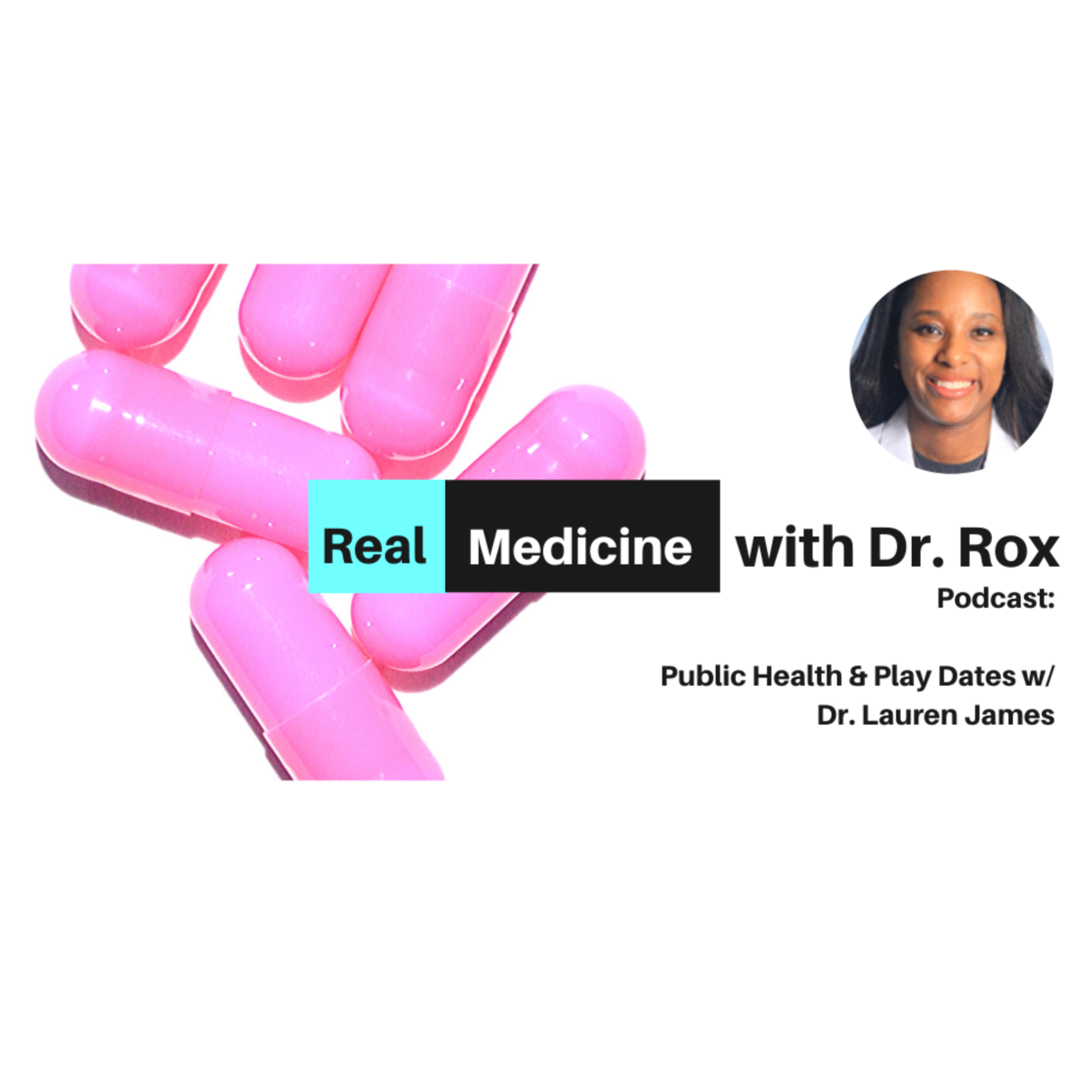 Real Medicine with Doctor Rox