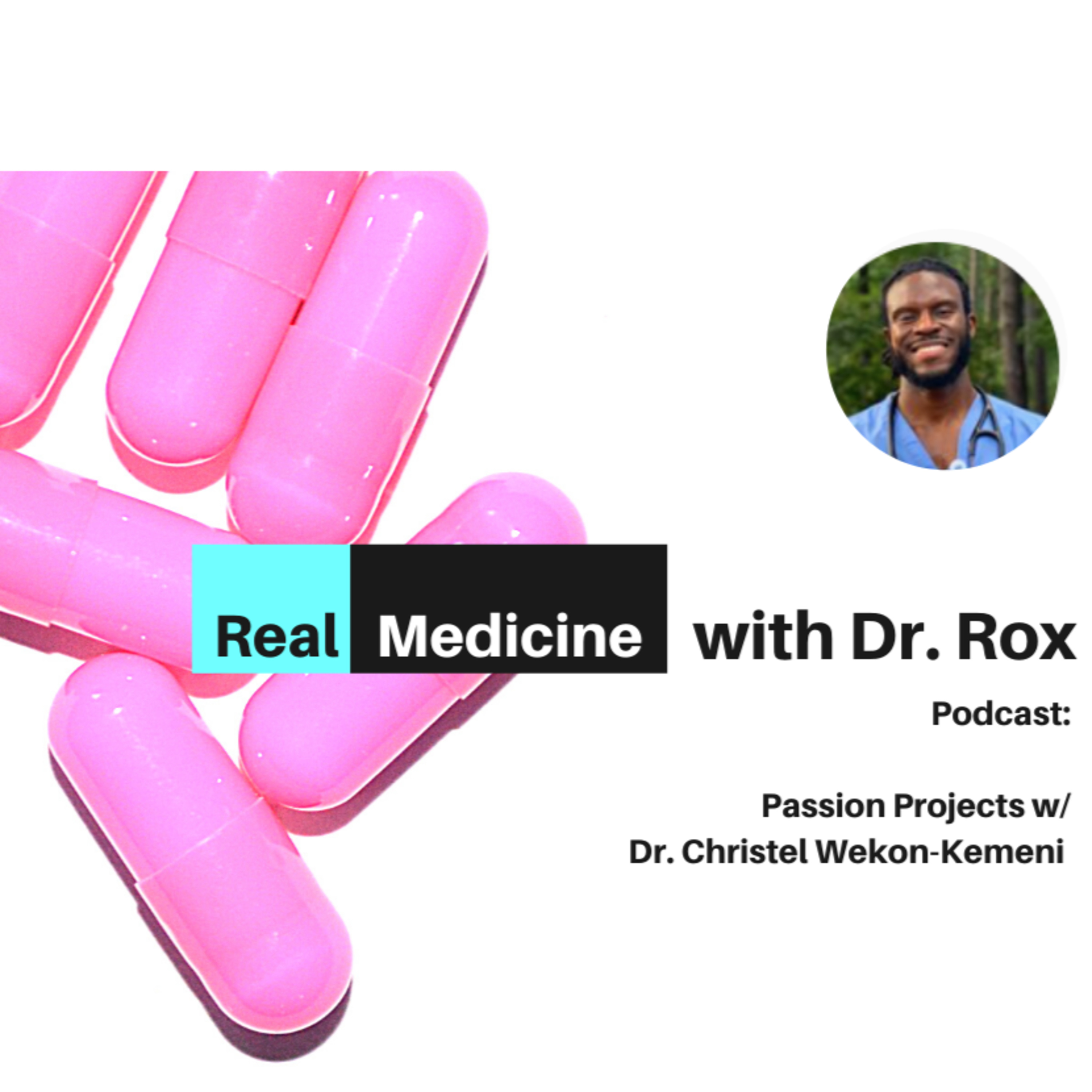 Real Medicine with Doctor Rox