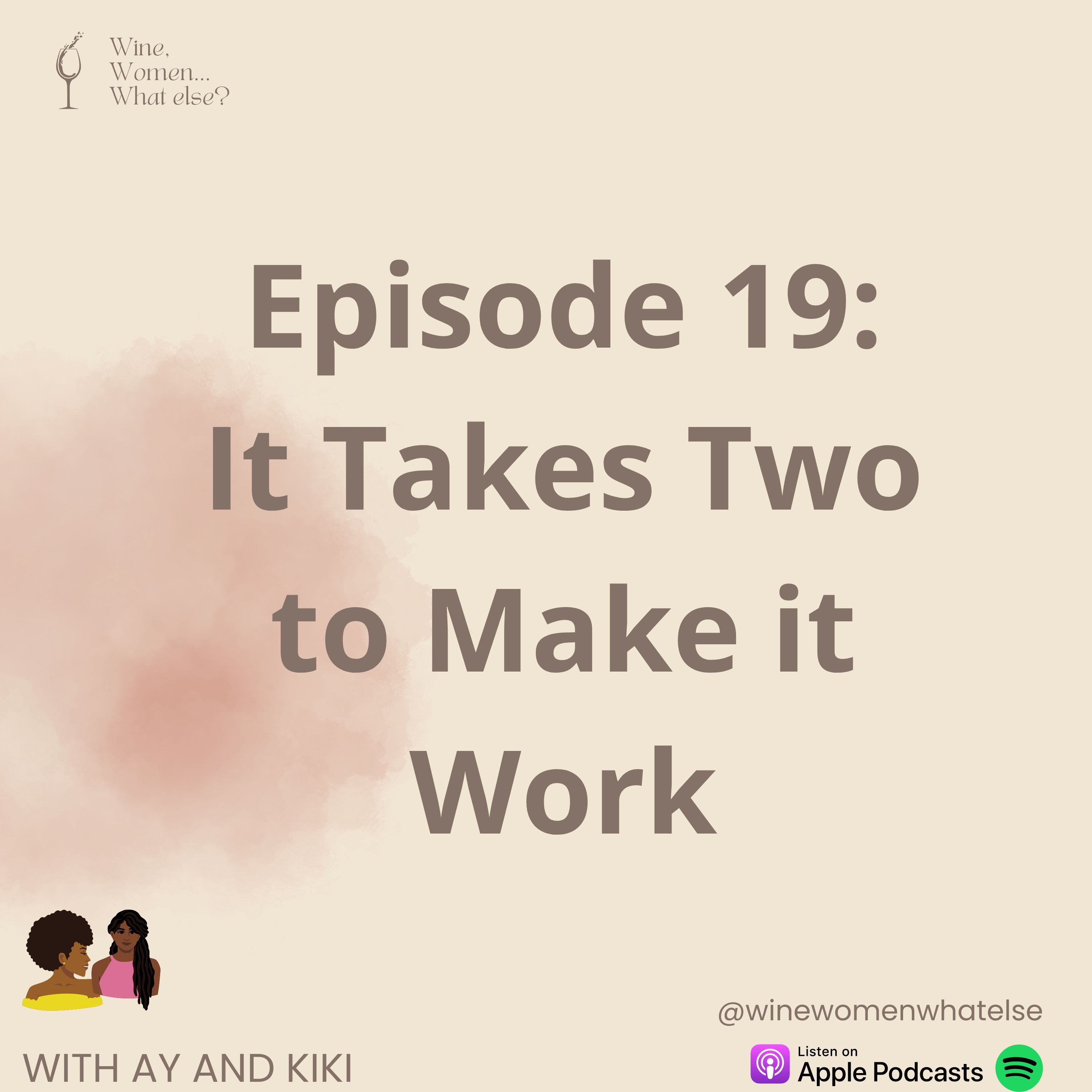 It Takes Two to Make it Work