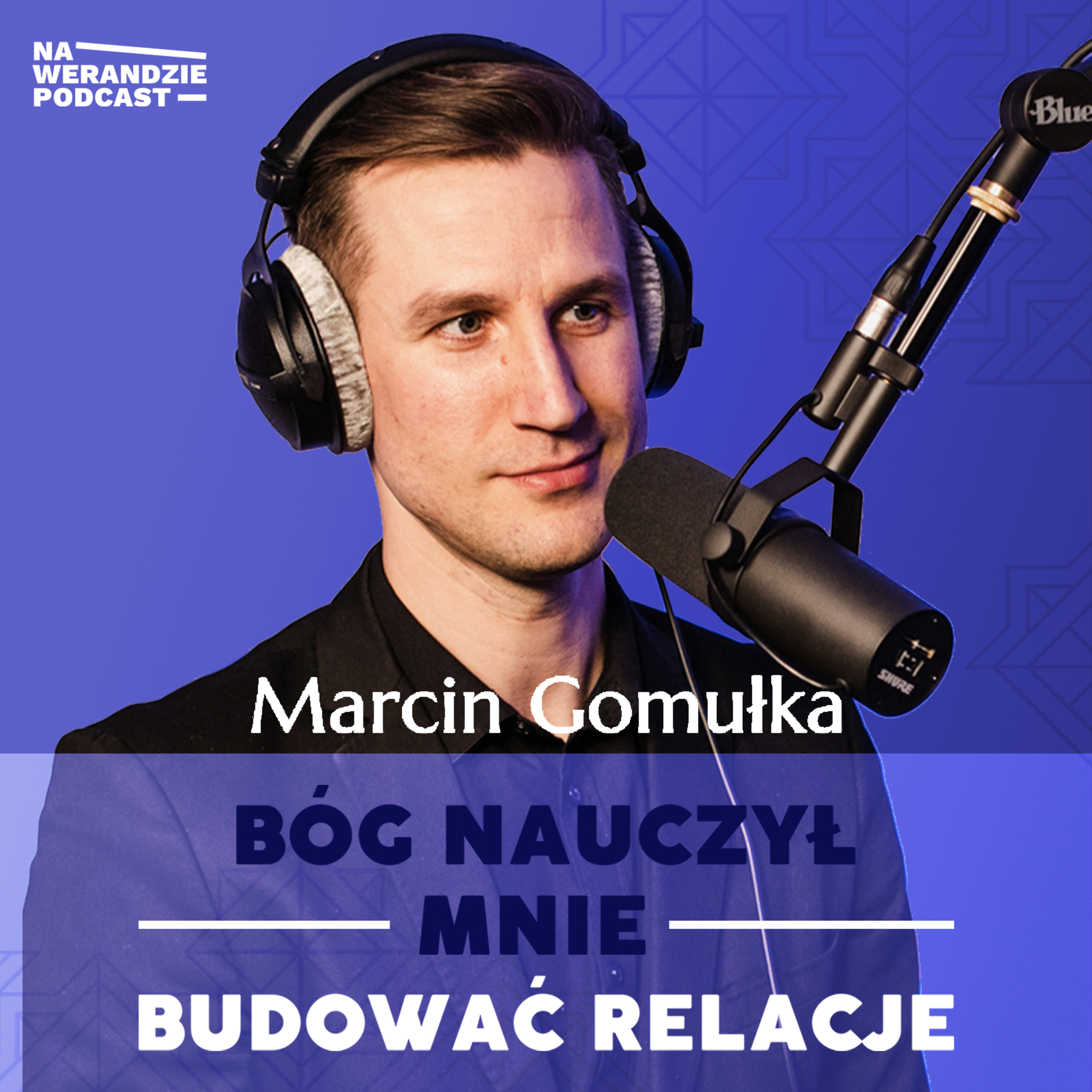 Głosi dobrą nowinę o małżeństwie i Kościele! [Na Werandzie Podcast #72]  episode artwork