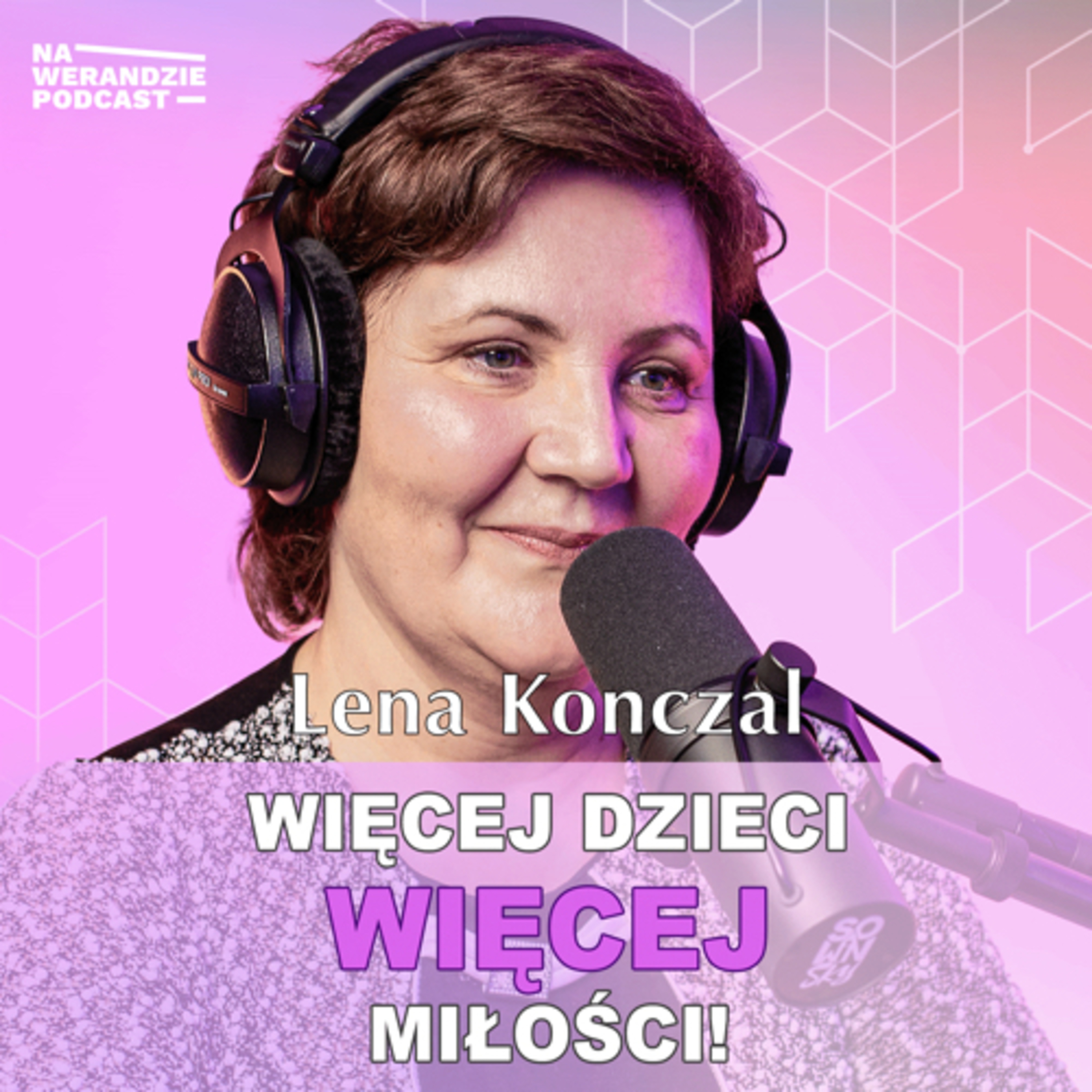 "Nie bójcie się mieć dzieci – to błogosławieństwo!” [Na Werandzie Podcast 168] episode artwork