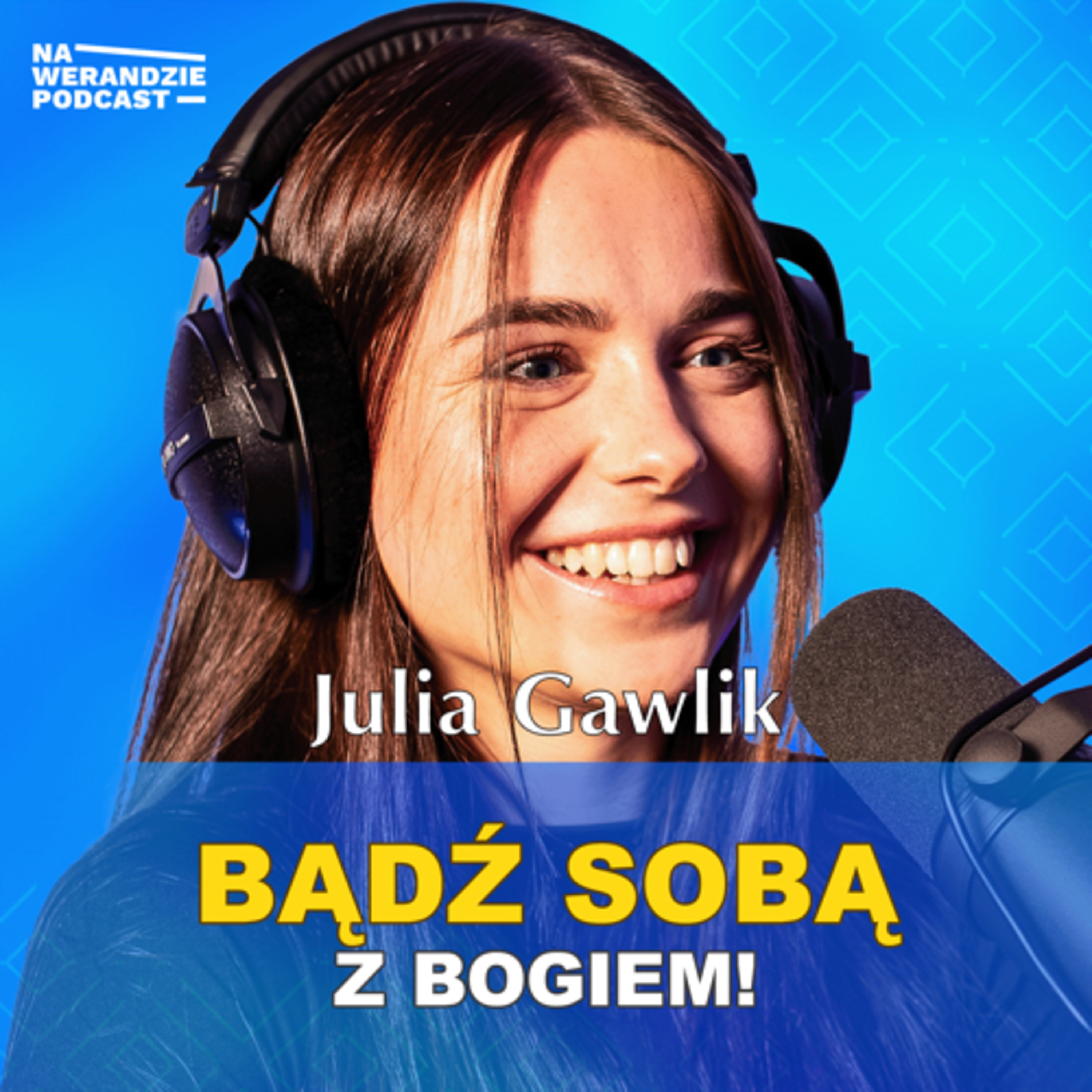 Nie zostawiaj siebie - idź za Bogiem taki, jaki jesteś naprawdę! [Na Werandzie Podcast #173] episode artwork