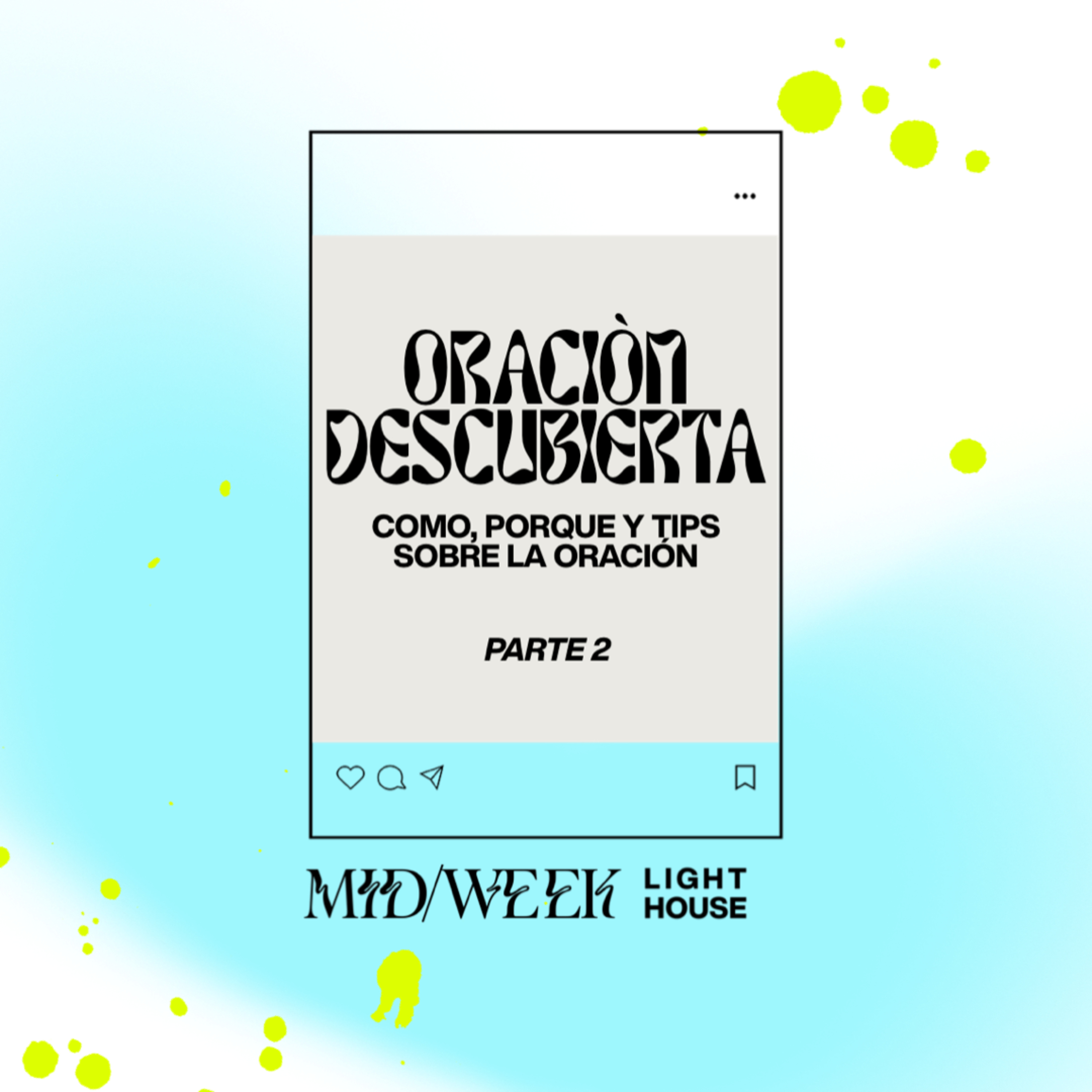 MID/WEEK - Oración Descubierta (parte 2) episode artwork