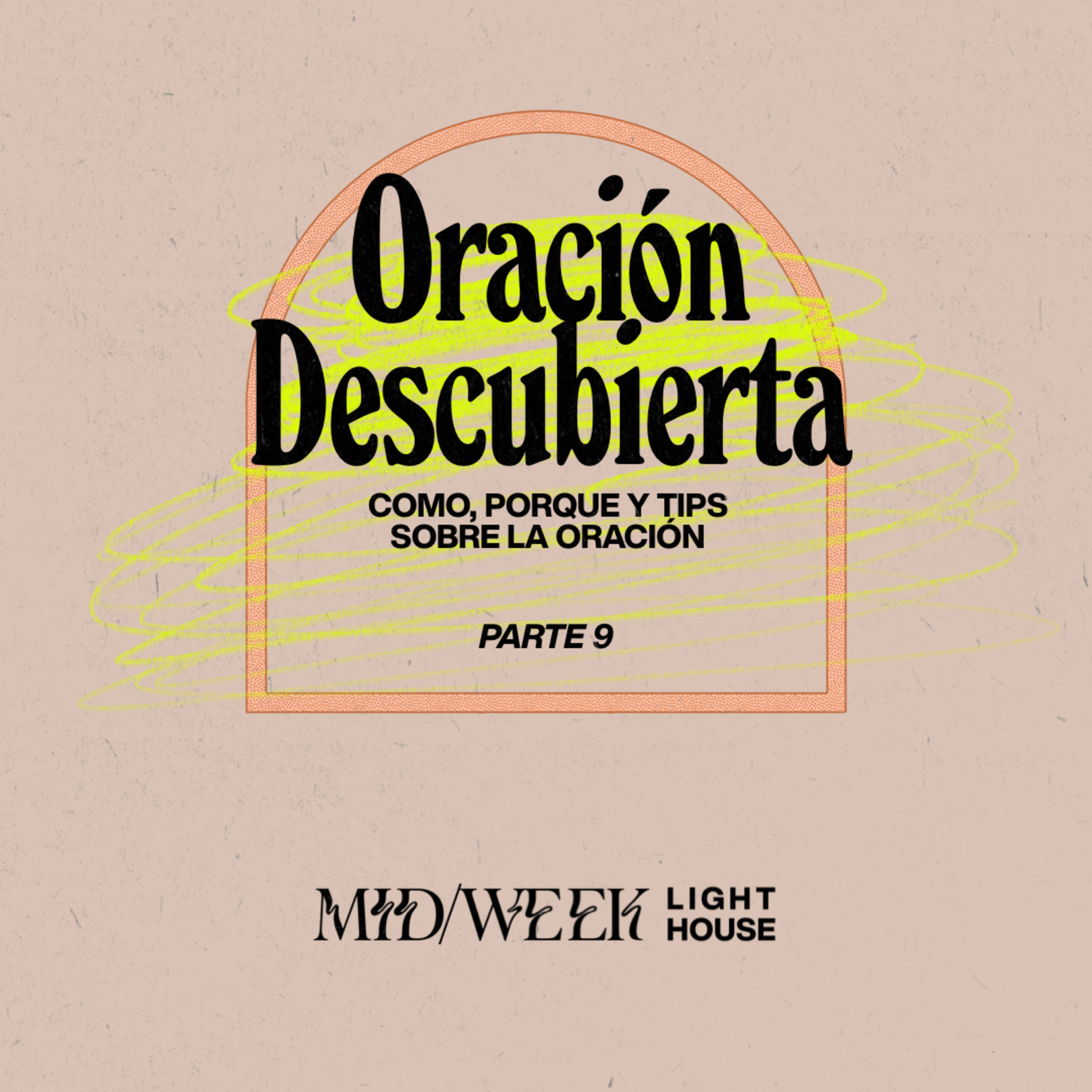 MID/WEEK - Oración Descubierta (parte 9) episode artwork