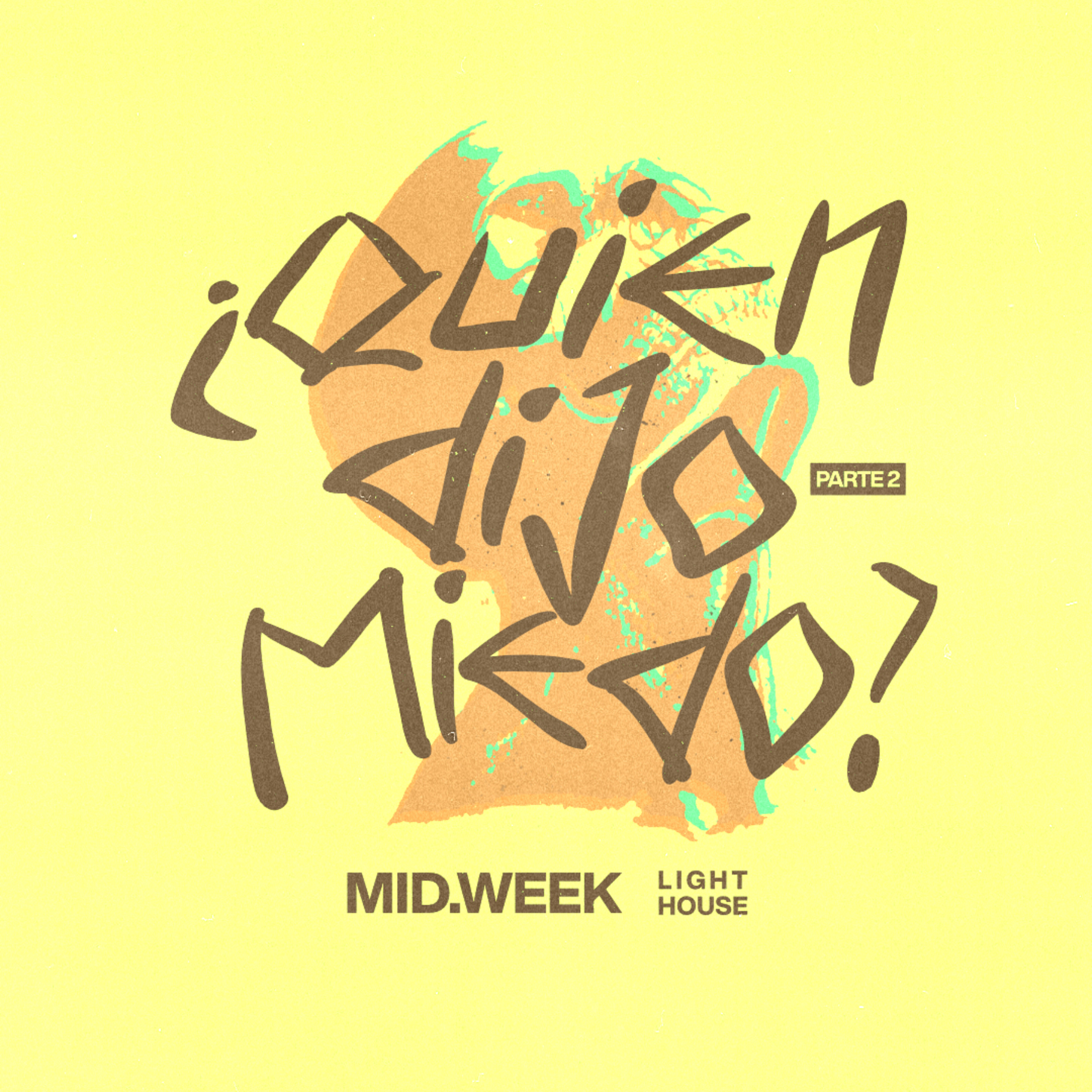 MID/WEEK - ¿Quien Dijo Miedo? (parte 2) episode artwork