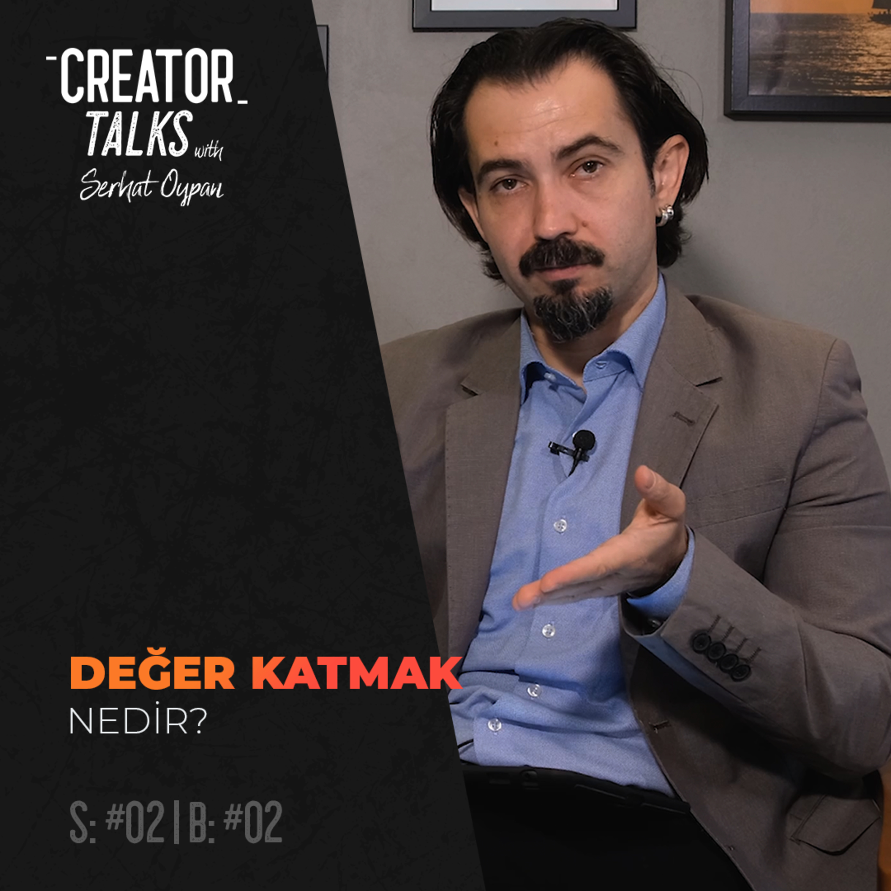 Serhat Oypan | Creator Talks