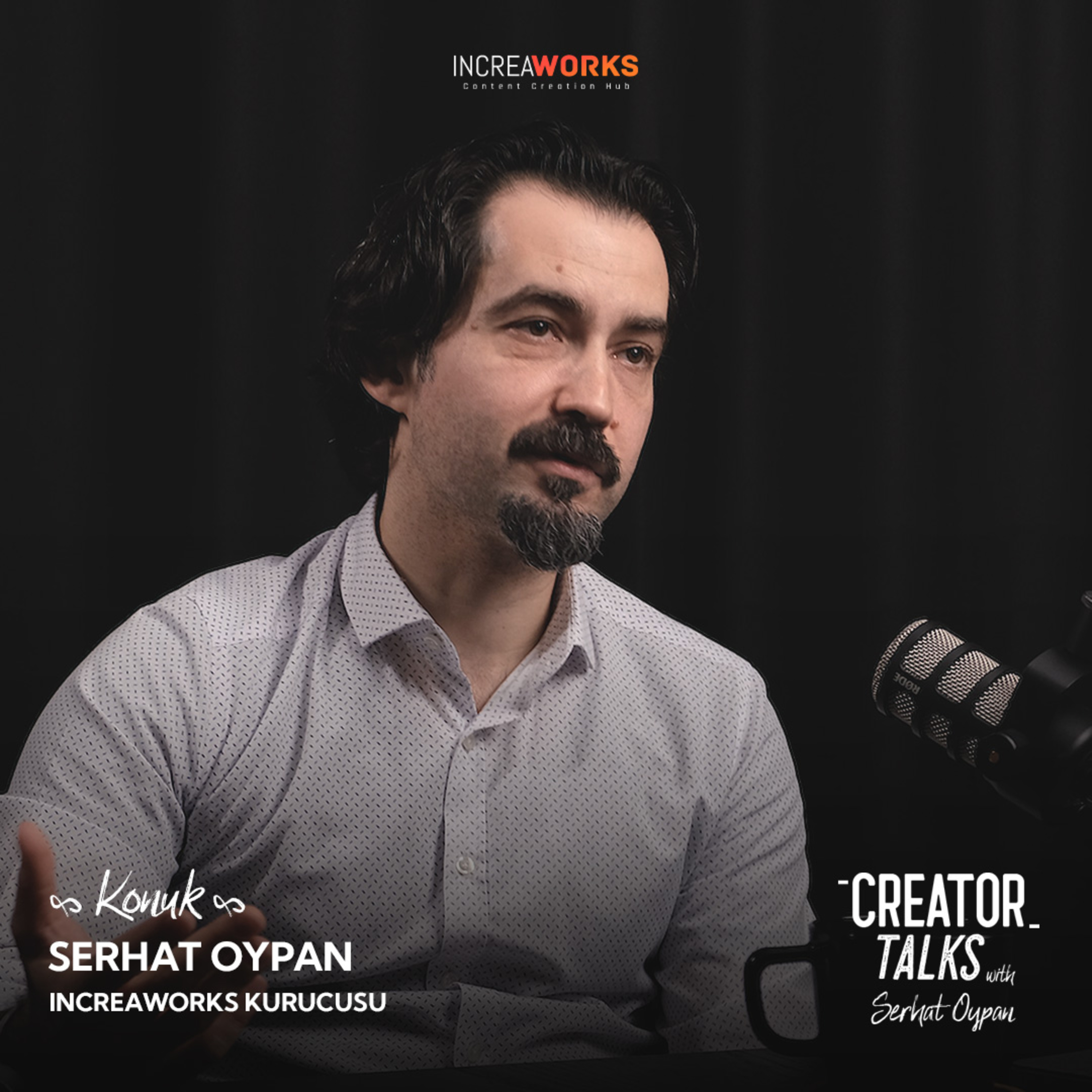 Serhat Oypan | Creator Talks
