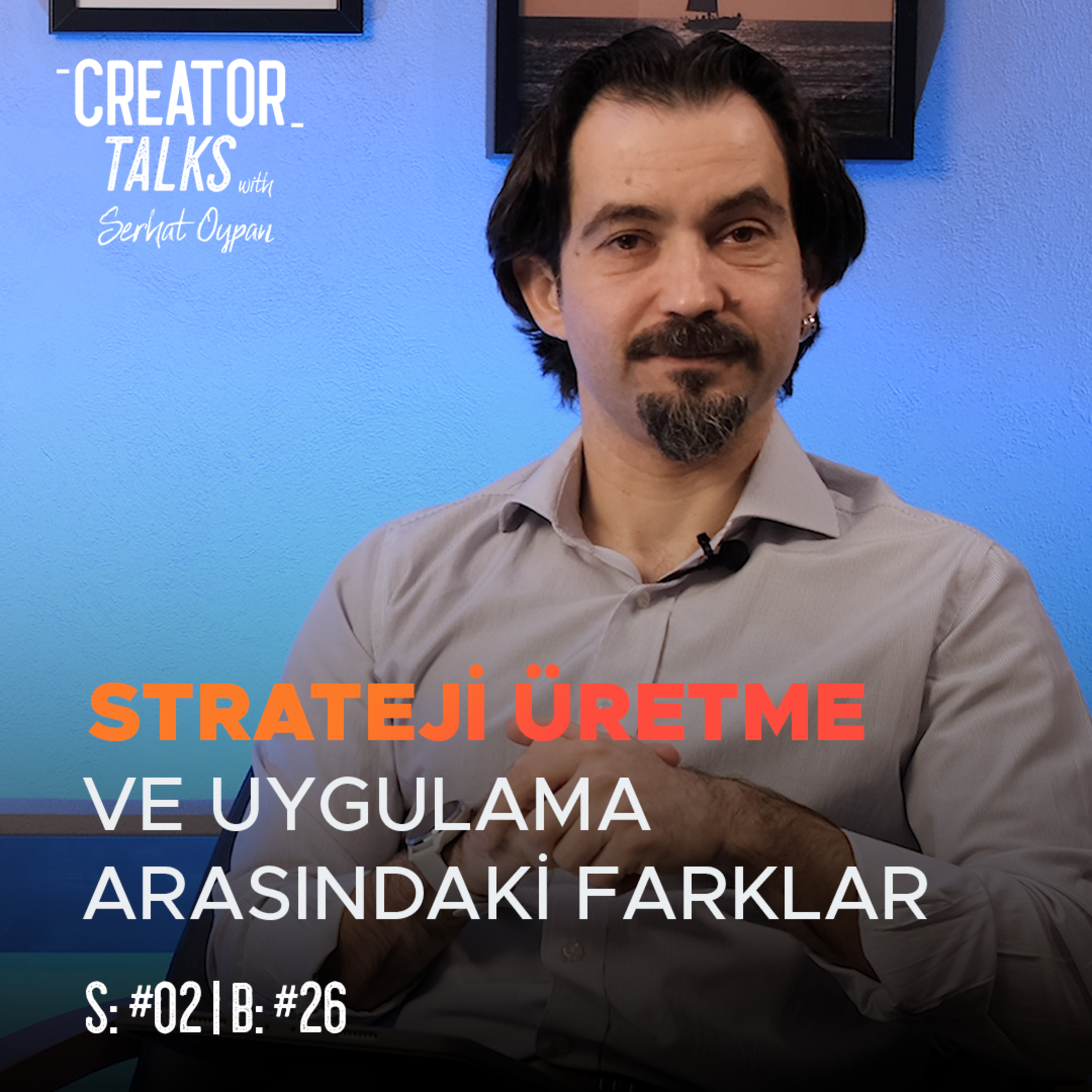 Serhat Oypan | Creator Talks