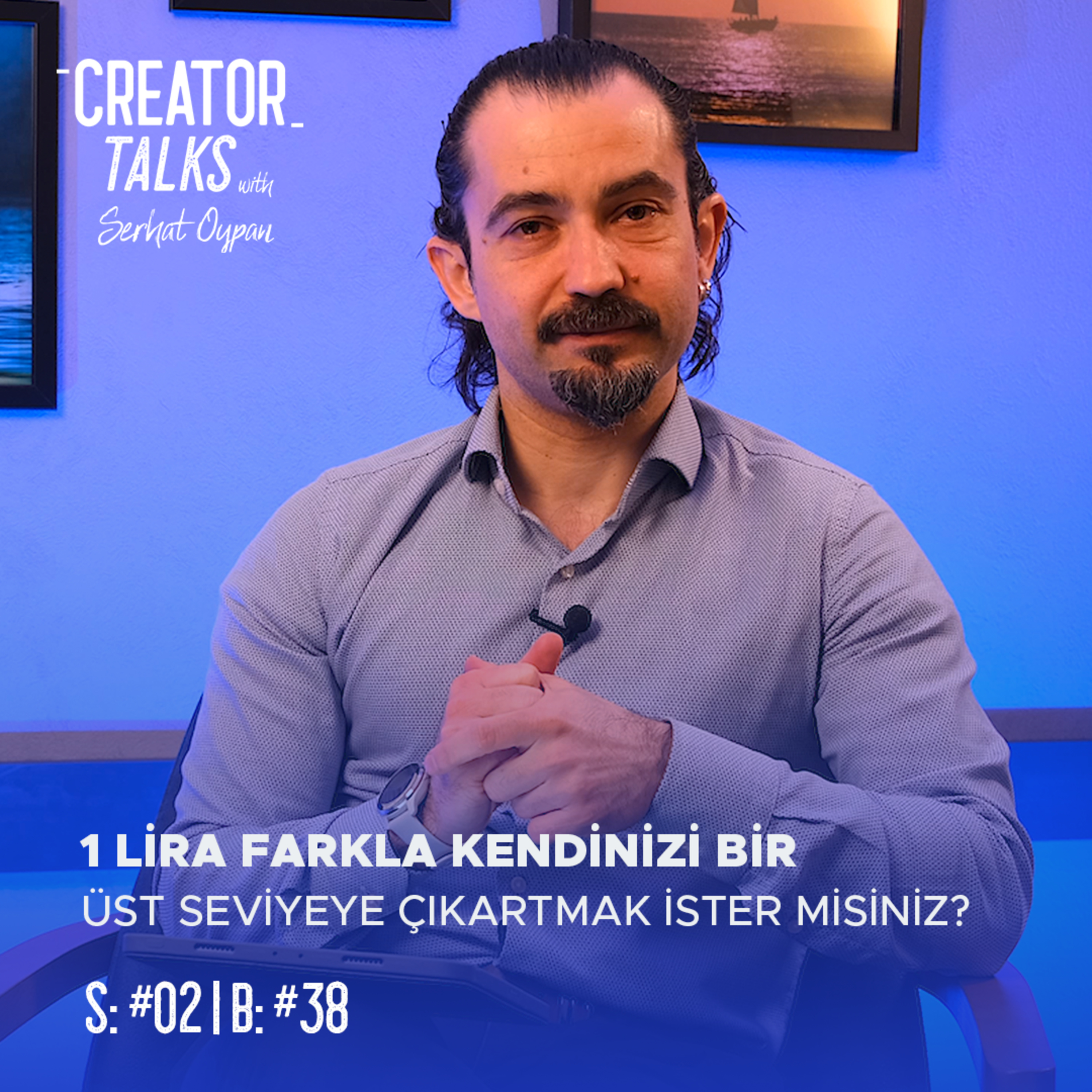 Serhat Oypan | Creator Talks