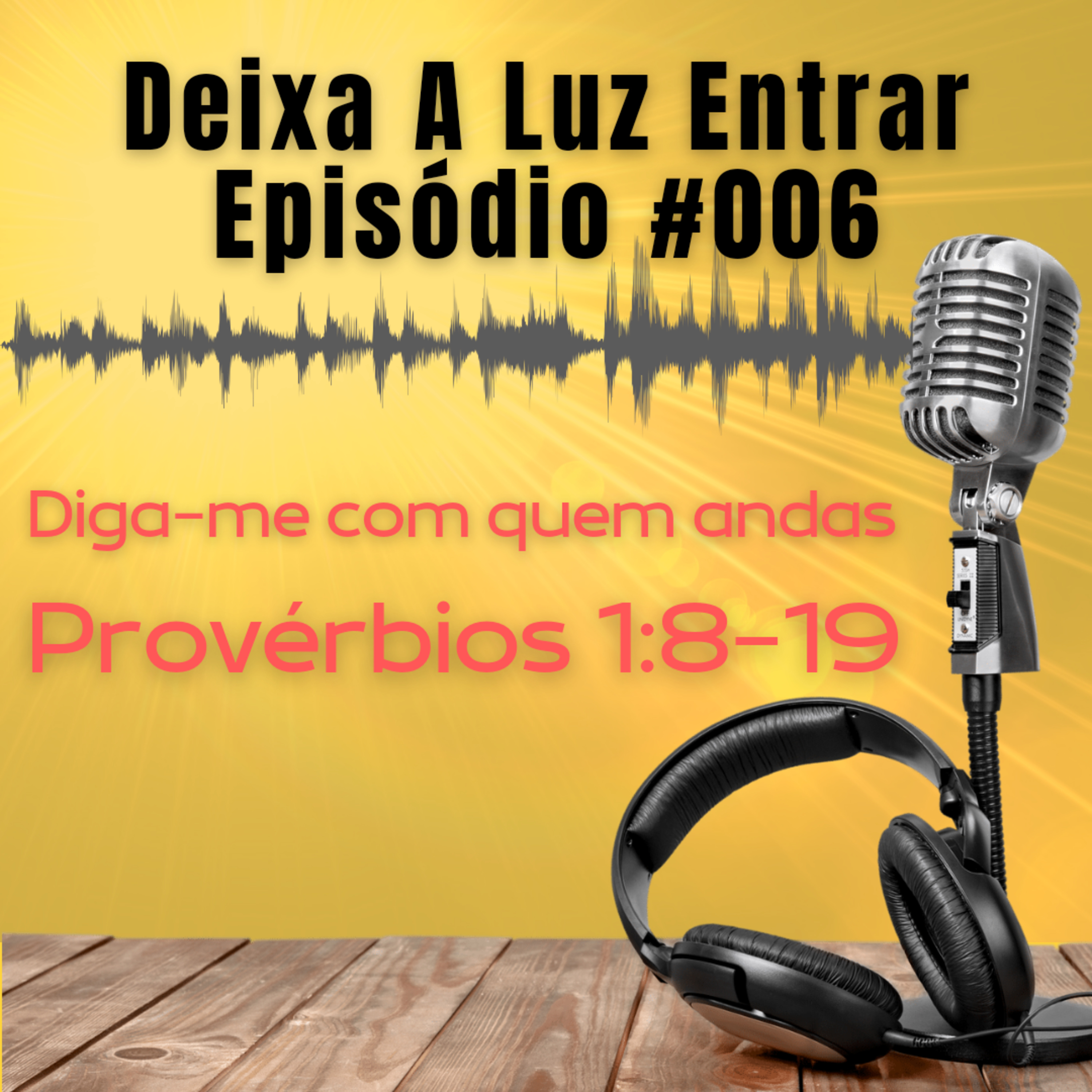Deixa A Luz Entrar Podcast