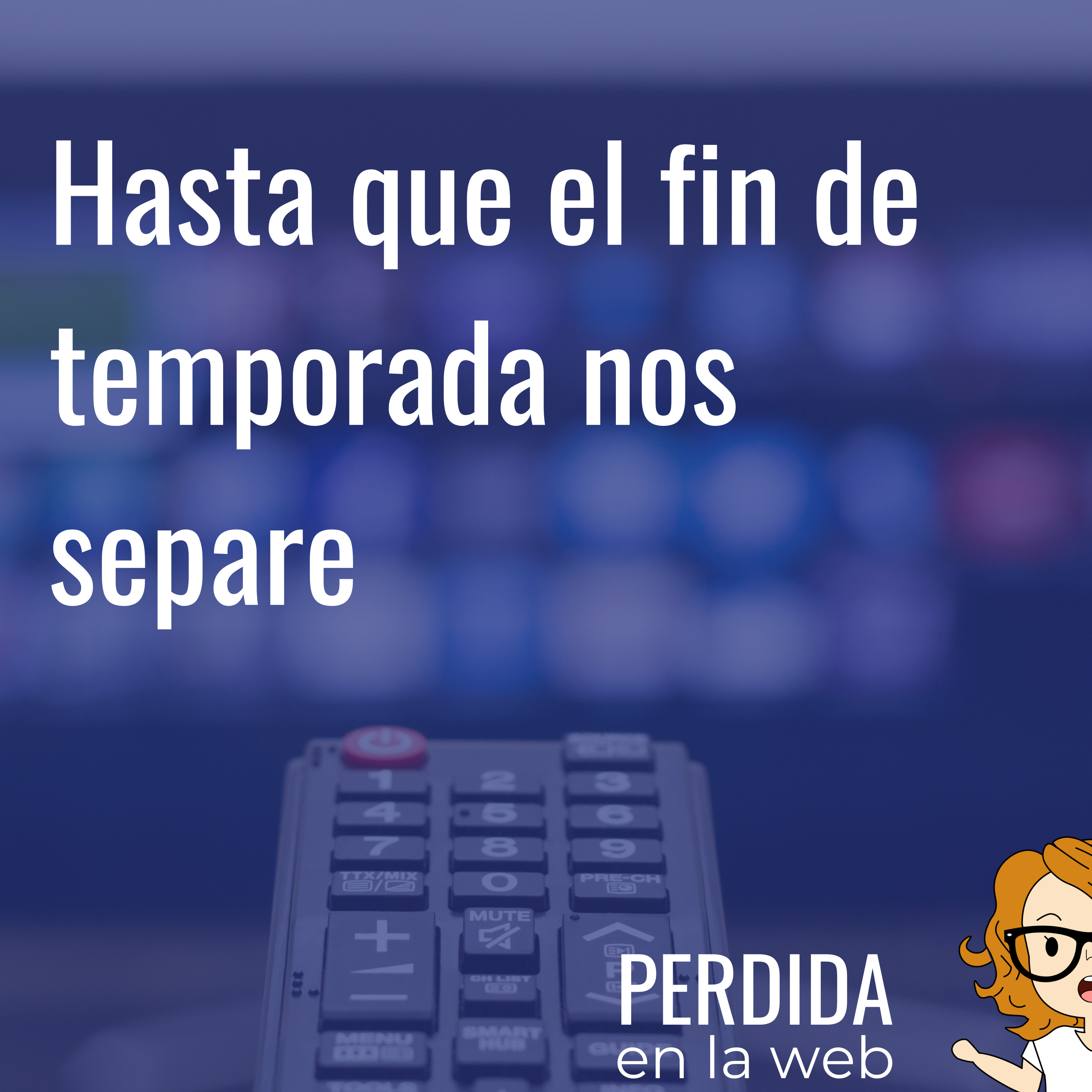 Hasta que el fin de temporada nos separe