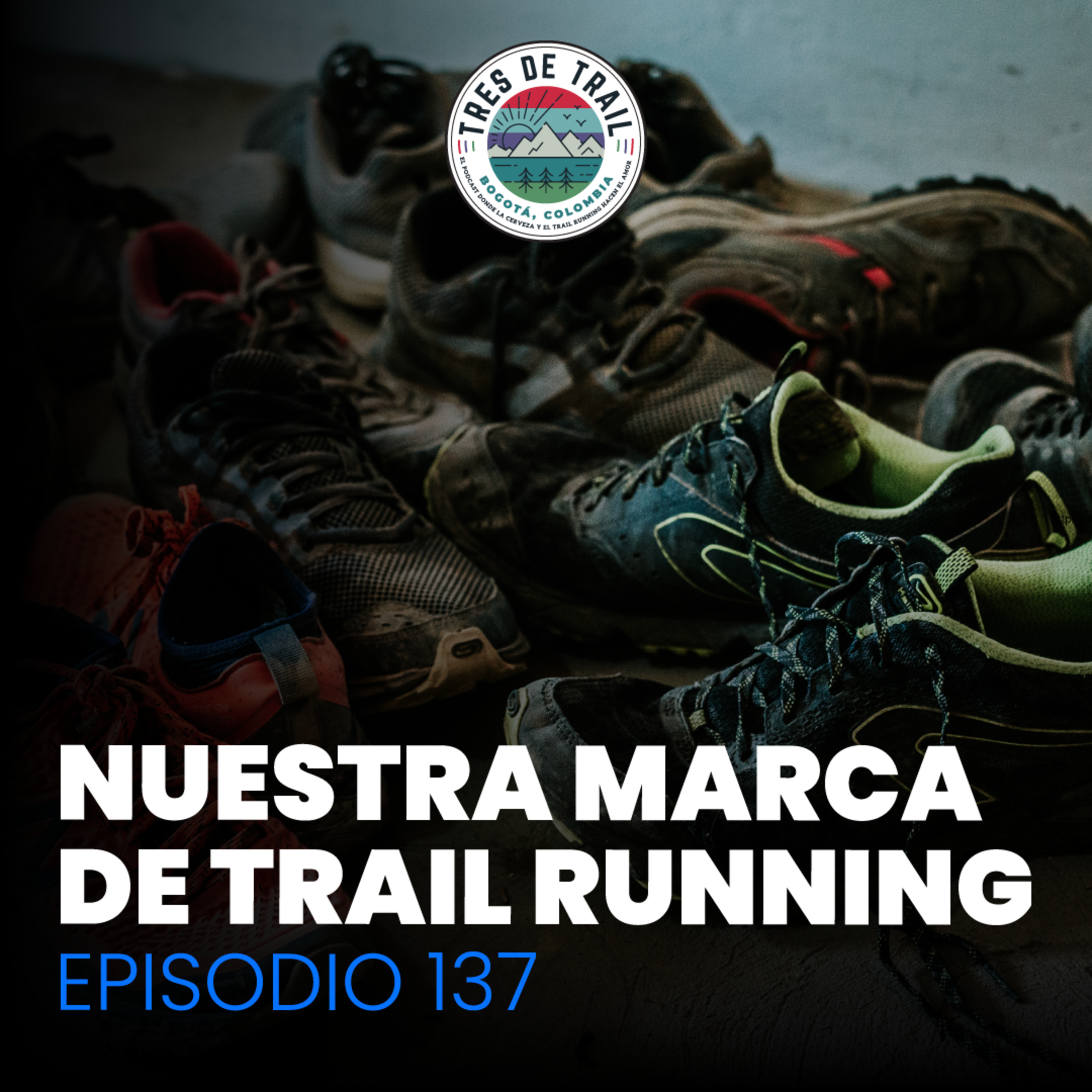 Ep #137 - Nuestra marca de trail running. episode artwork
