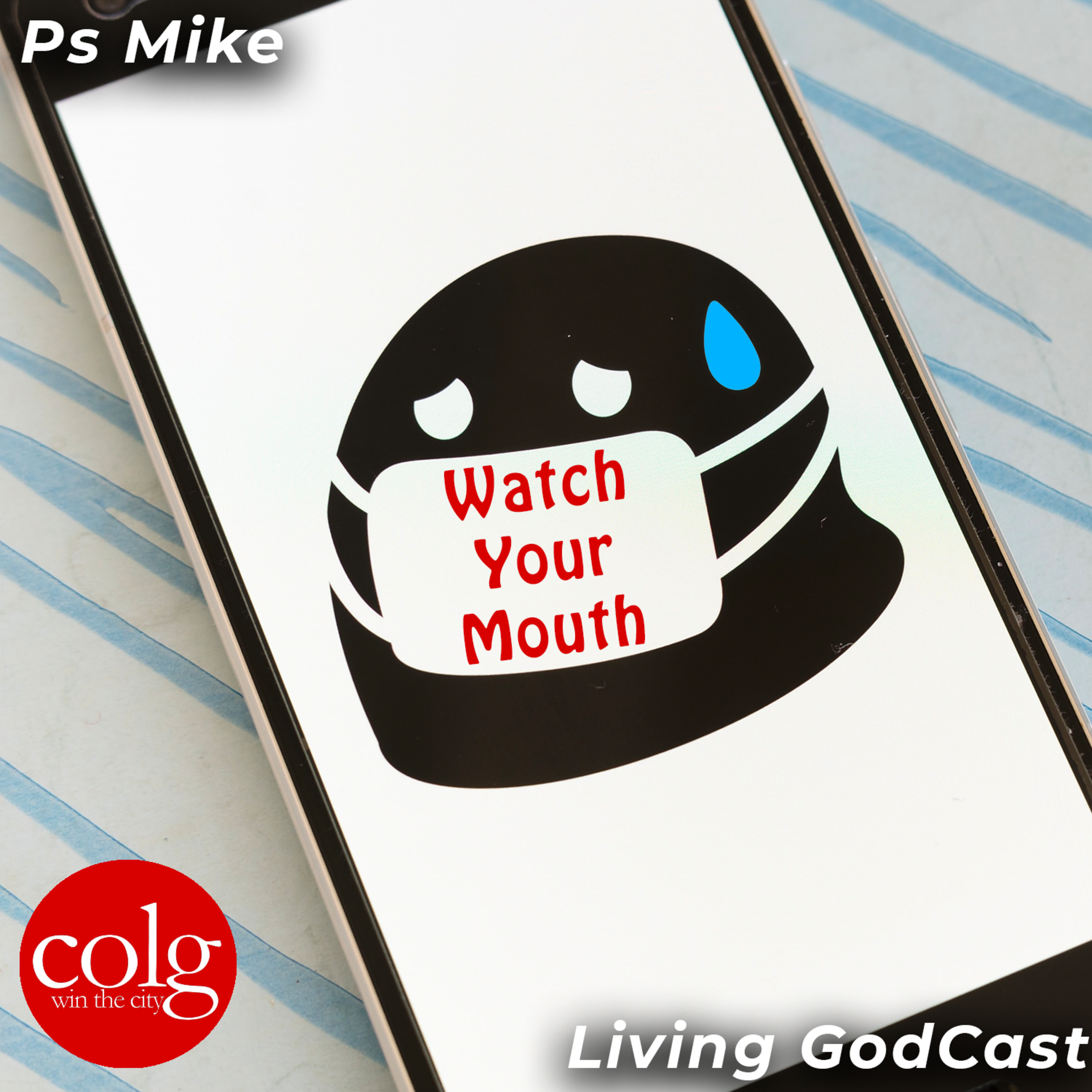 Watch Your Mouth (Part 2) - 12/16/2020 episode artwork