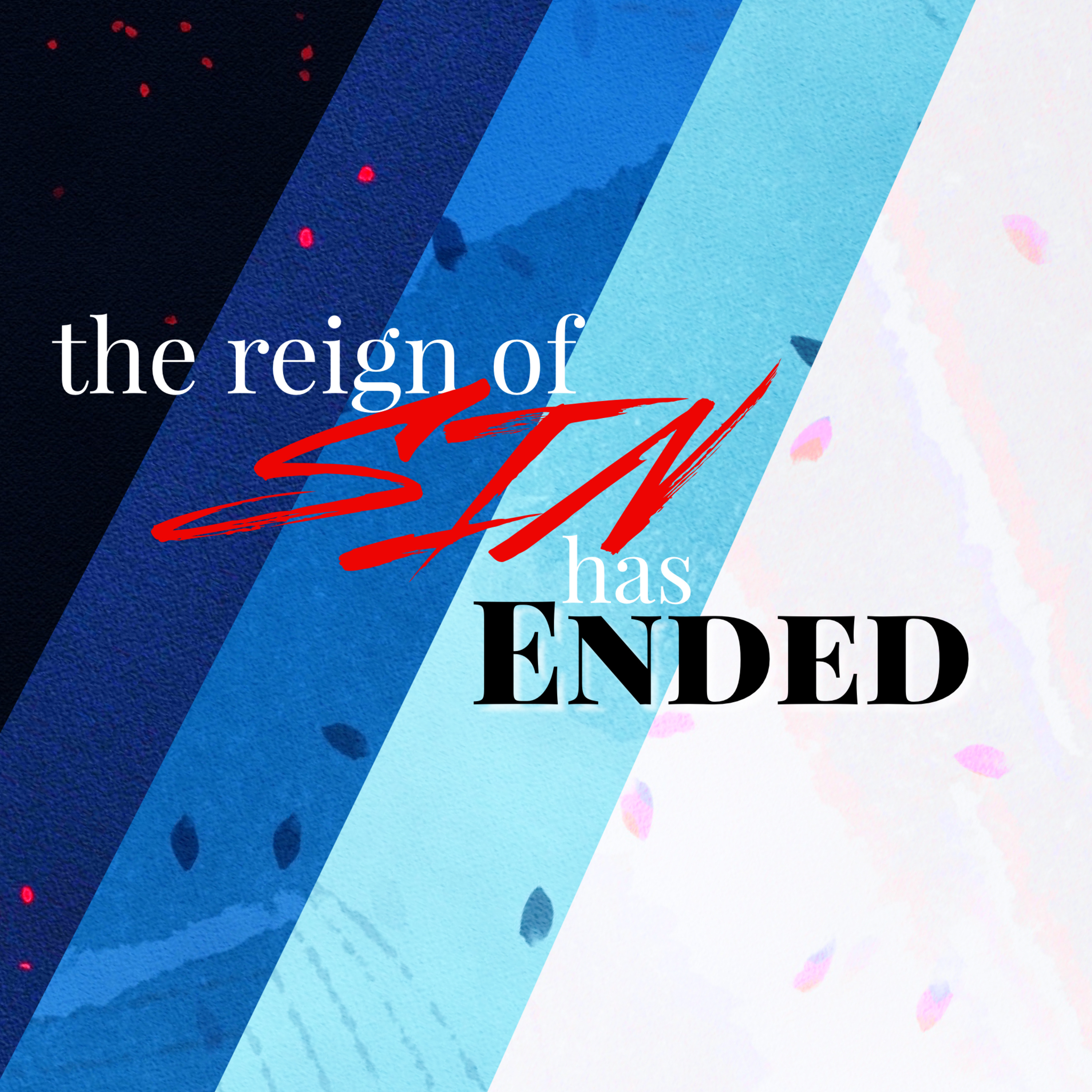 Easter 2021: The Reign of Sin Has Ended - 4/4/2021 11AM episode artwork