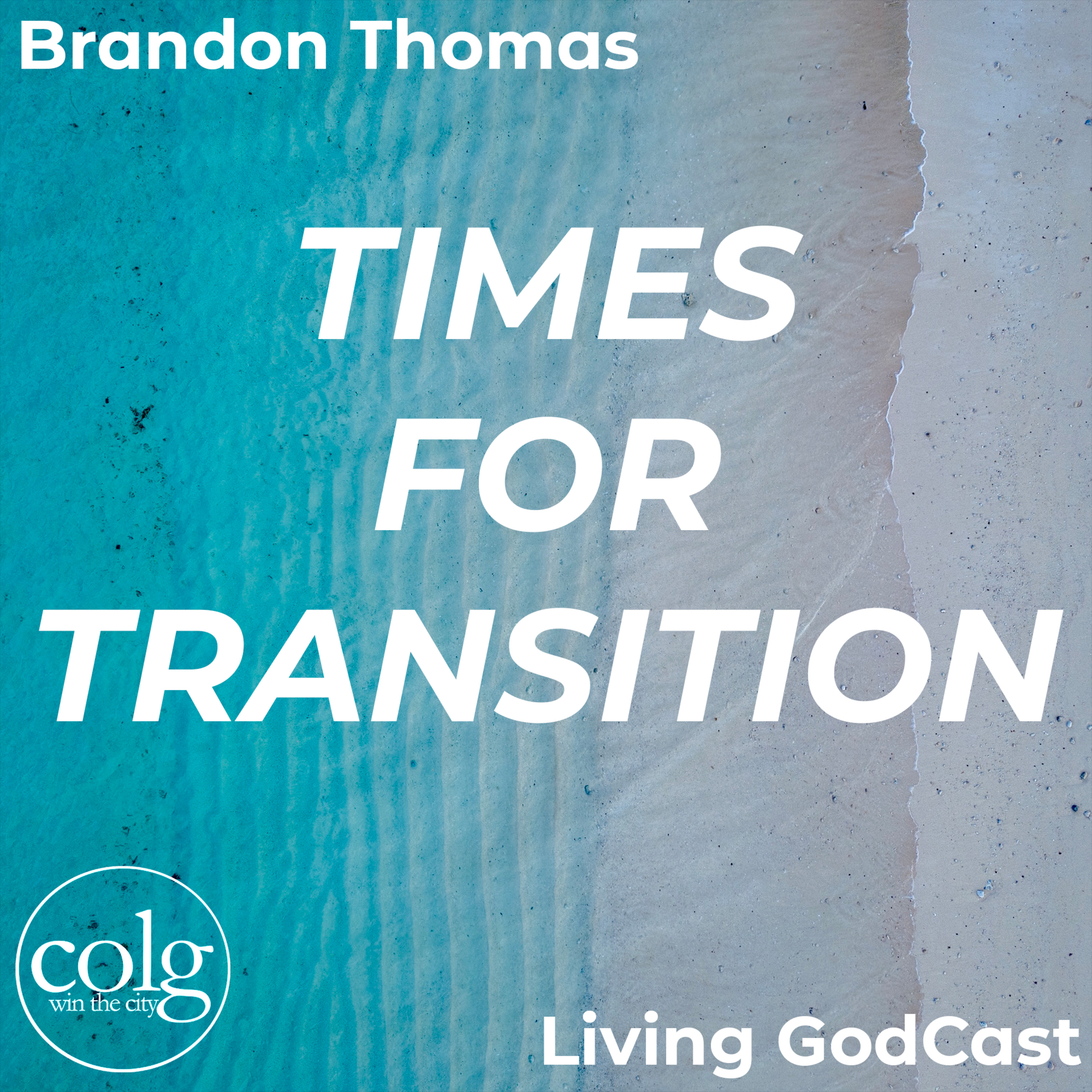 Times For Transition - 8/8/2021 11AM episode artwork
