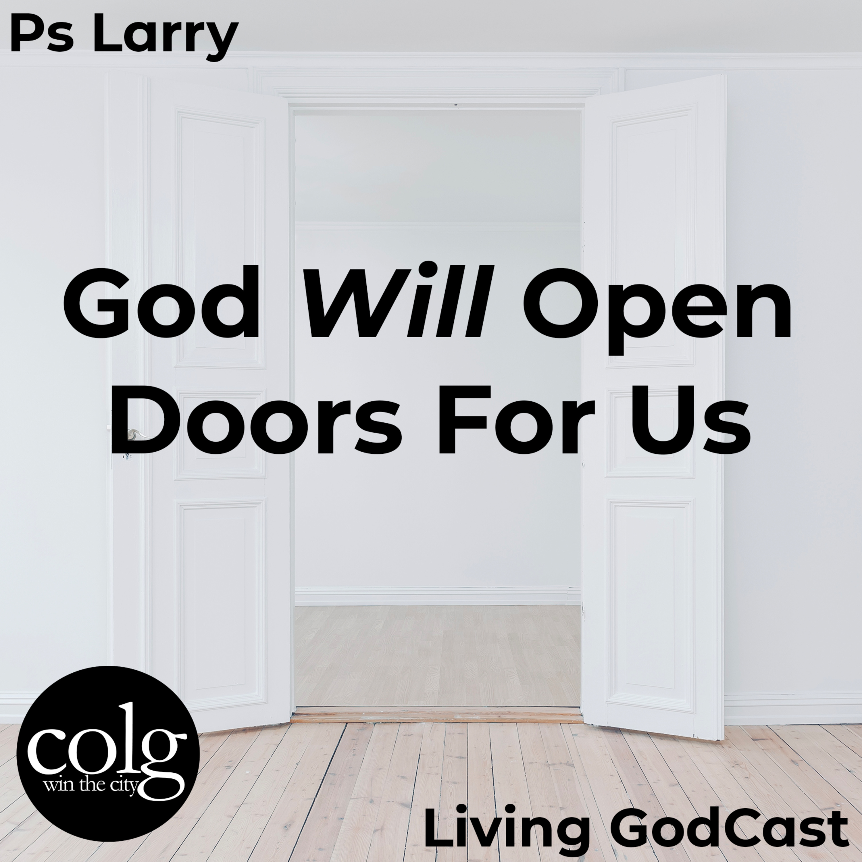God Will Open Doors For Us - 8/23/2021 episode artwork