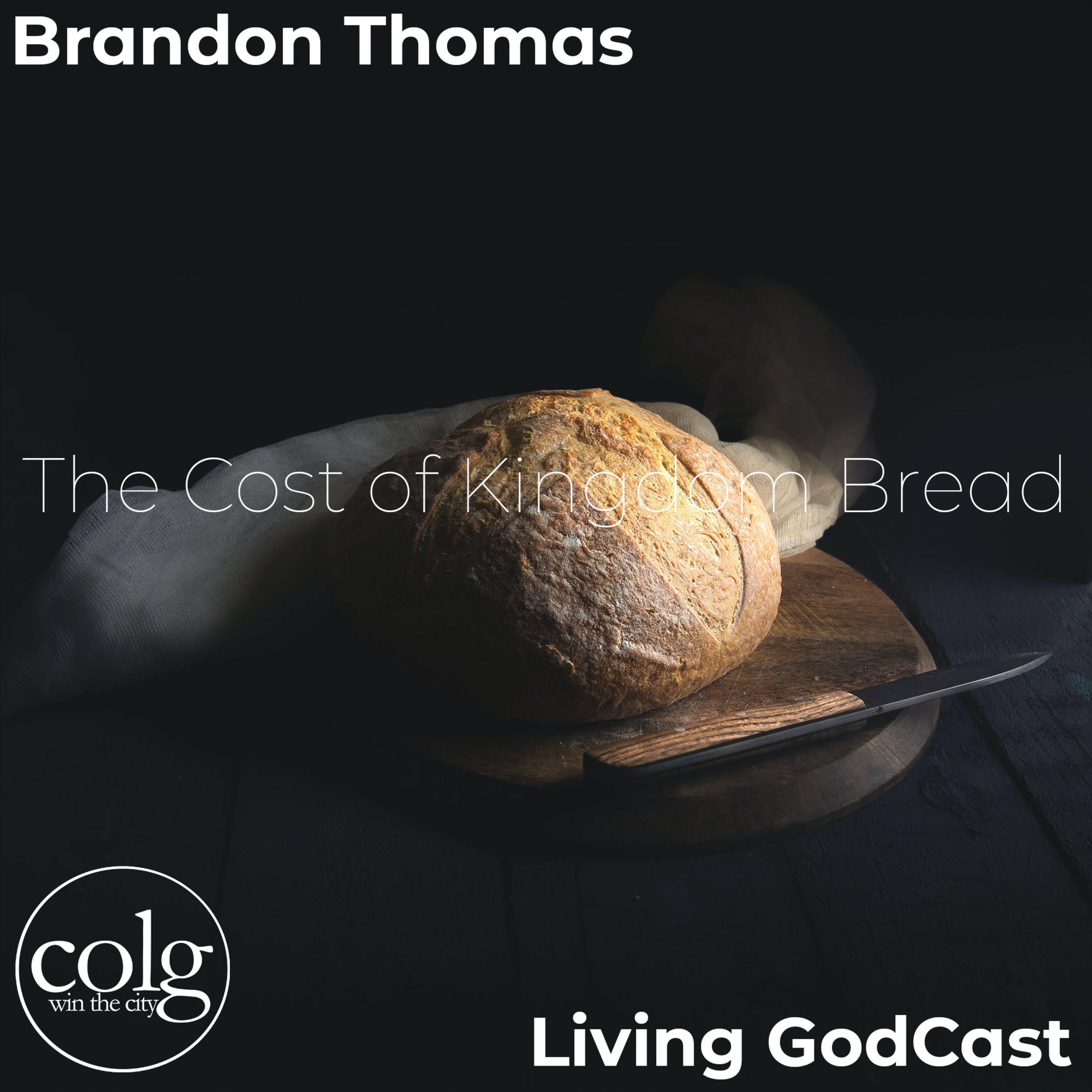The Cost of Kingdom Bread - 10/31/2021 11AM episode artwork