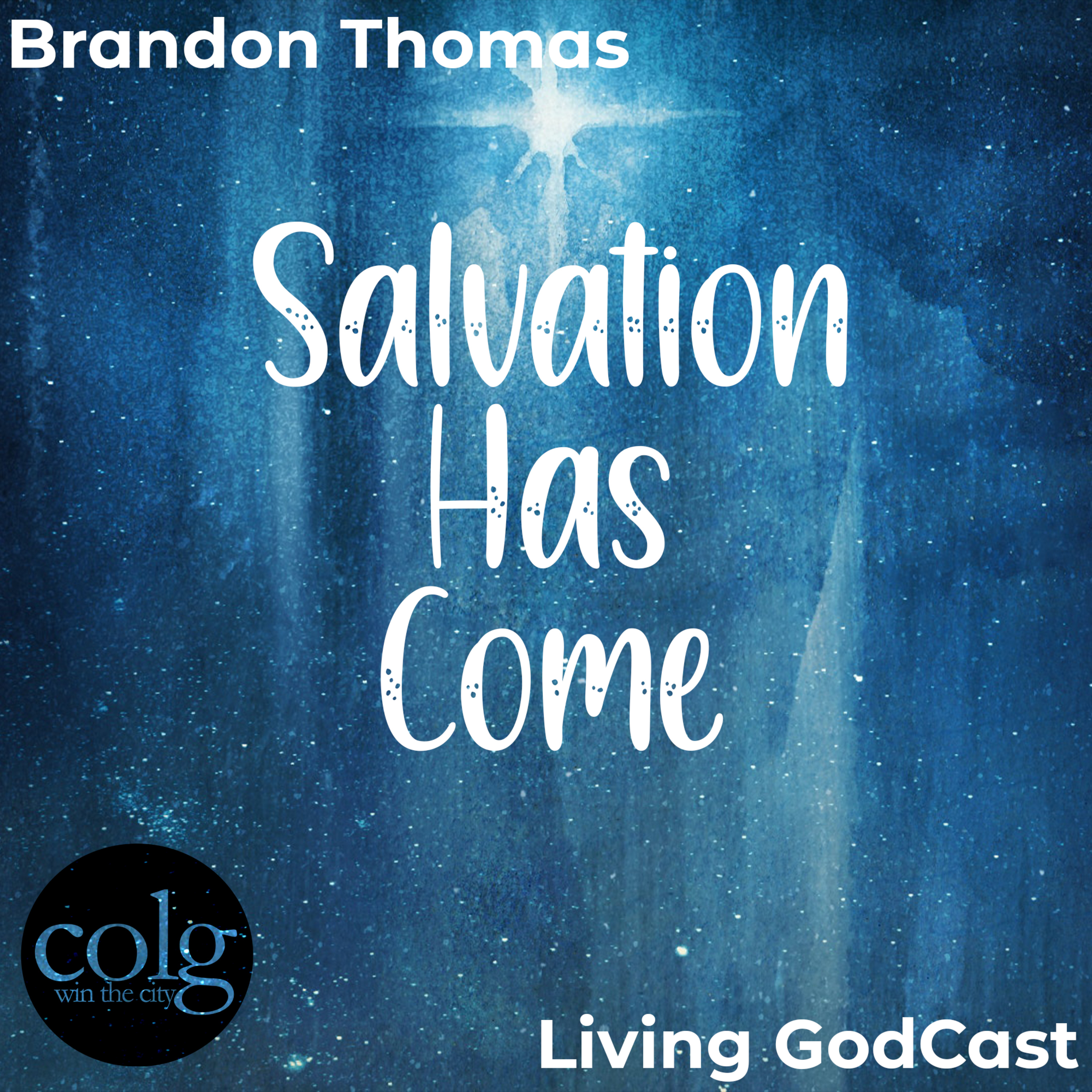 Salvation Has Come - 12/12/2021 11 AM episode artwork