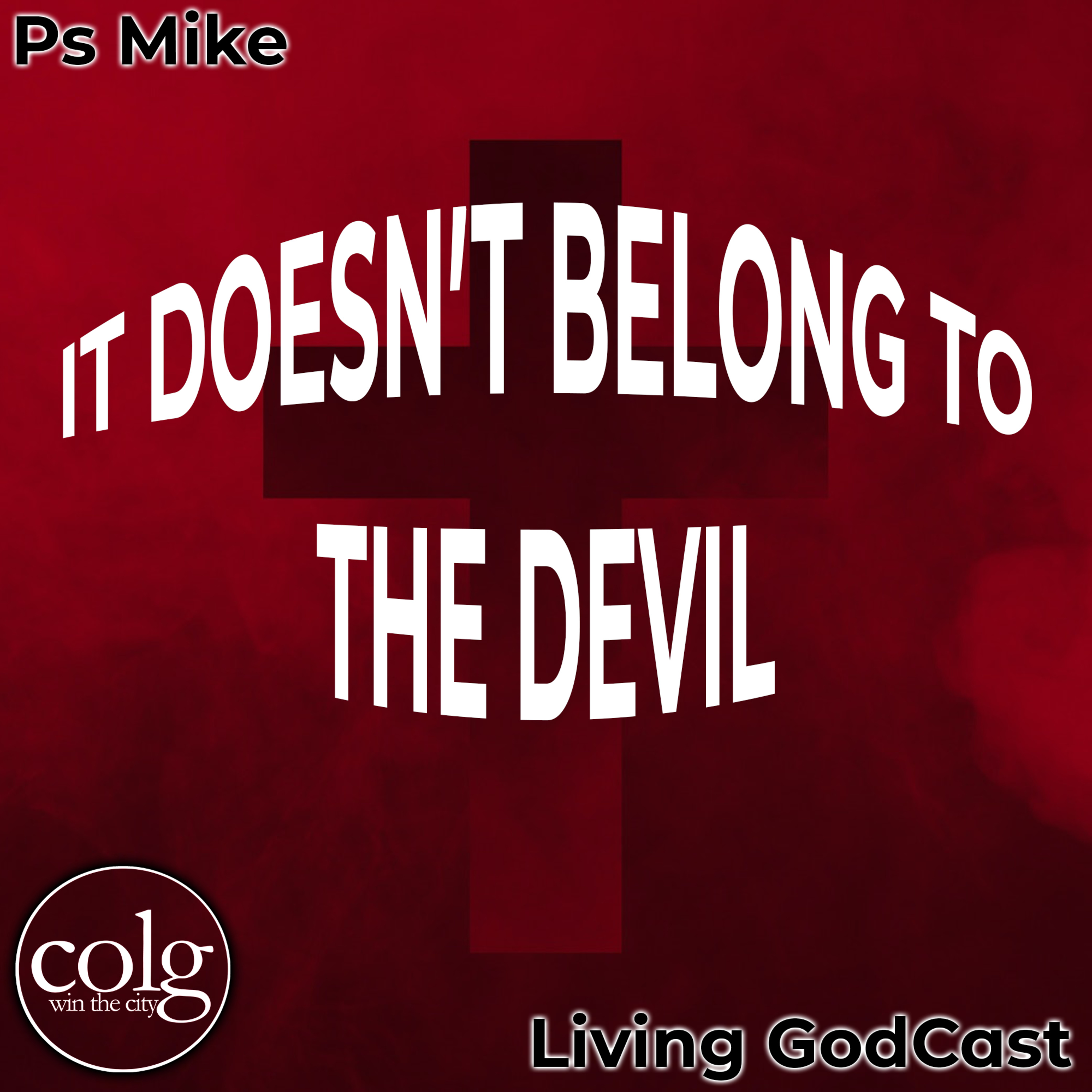 It Doesn't Belong to the Devil - 2/6/22 11AM episode artwork