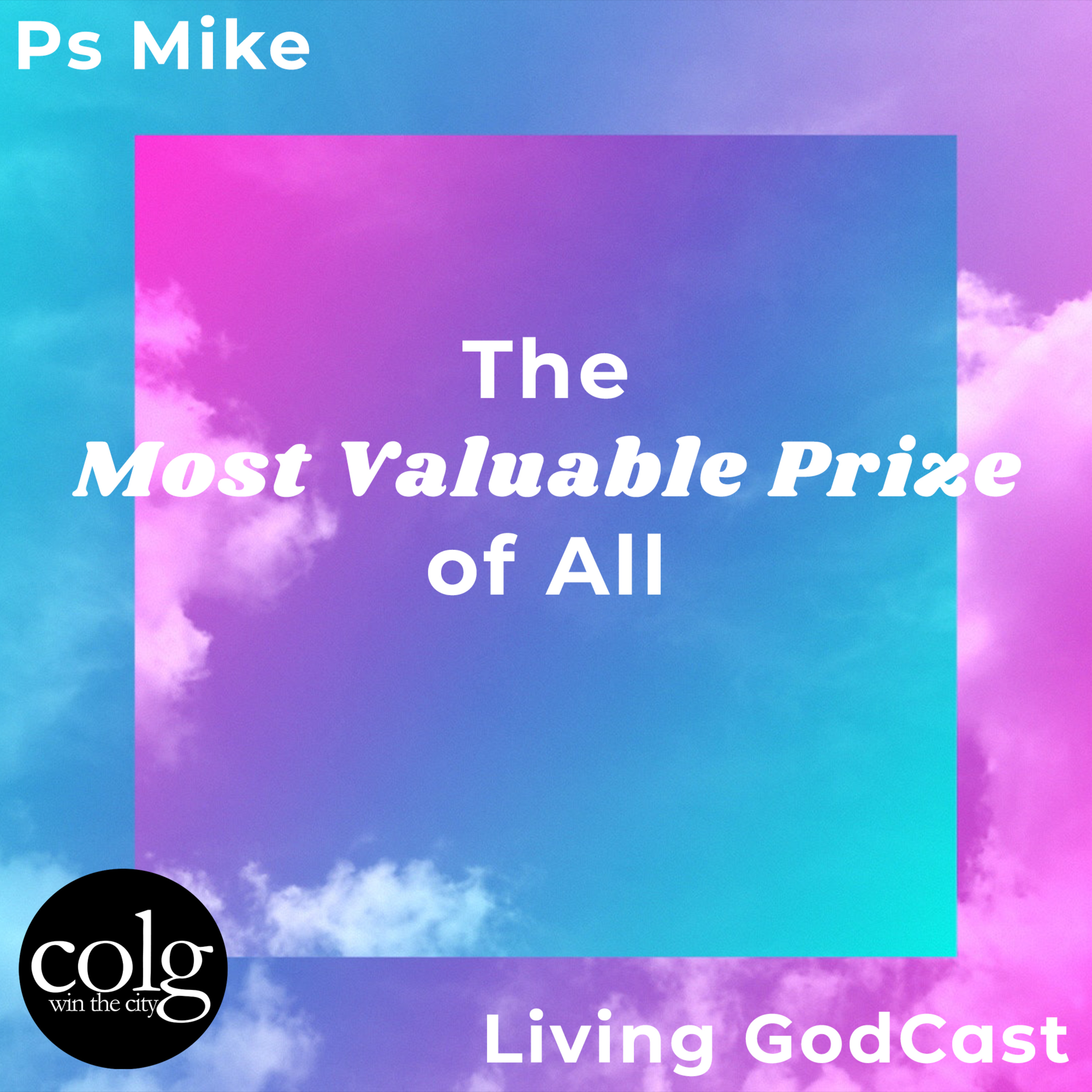 The Most Valuable Prize of All - 4/10/2022 11AM episode artwork