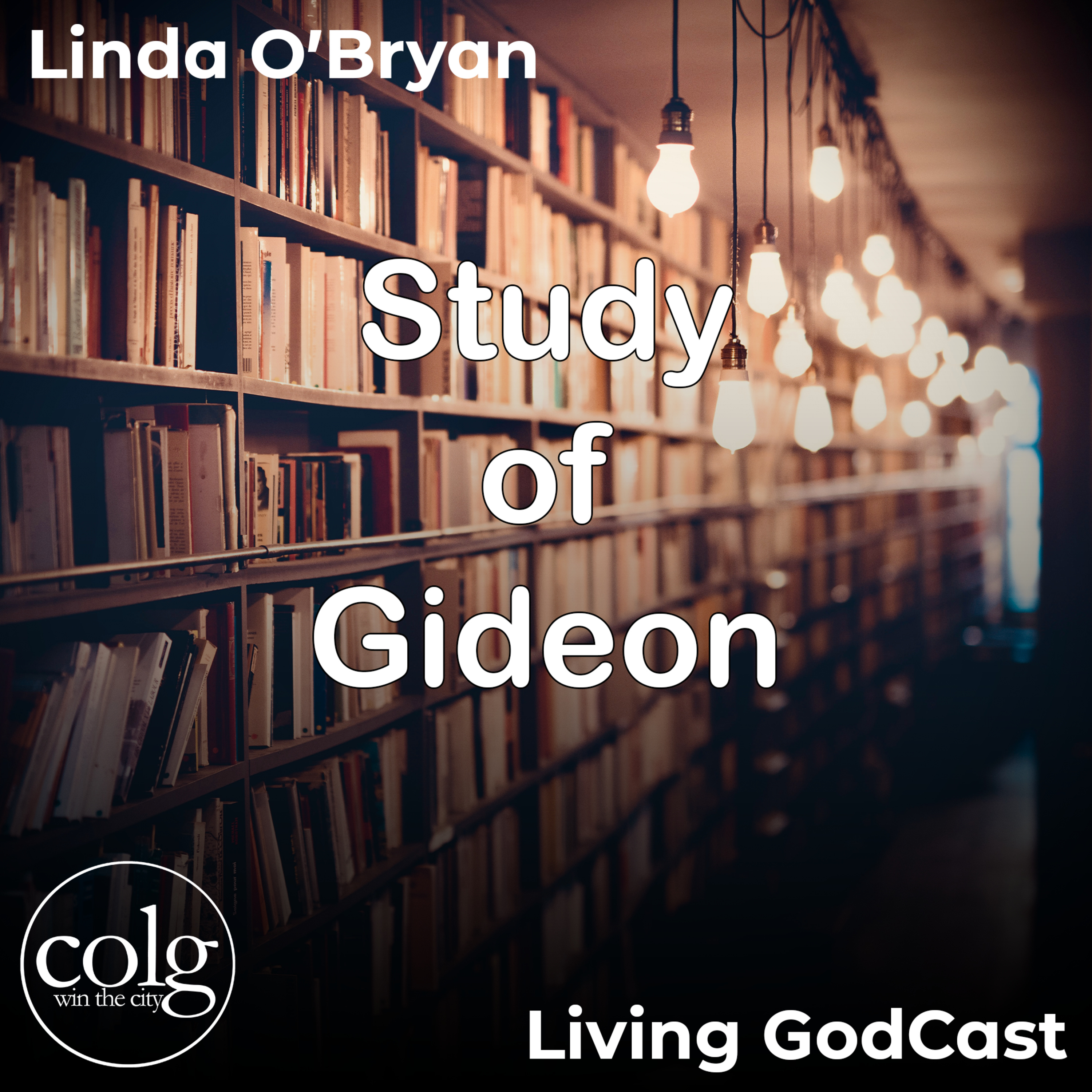 Study of Gideon (Part 2) - 7/10/2022 episode artwork